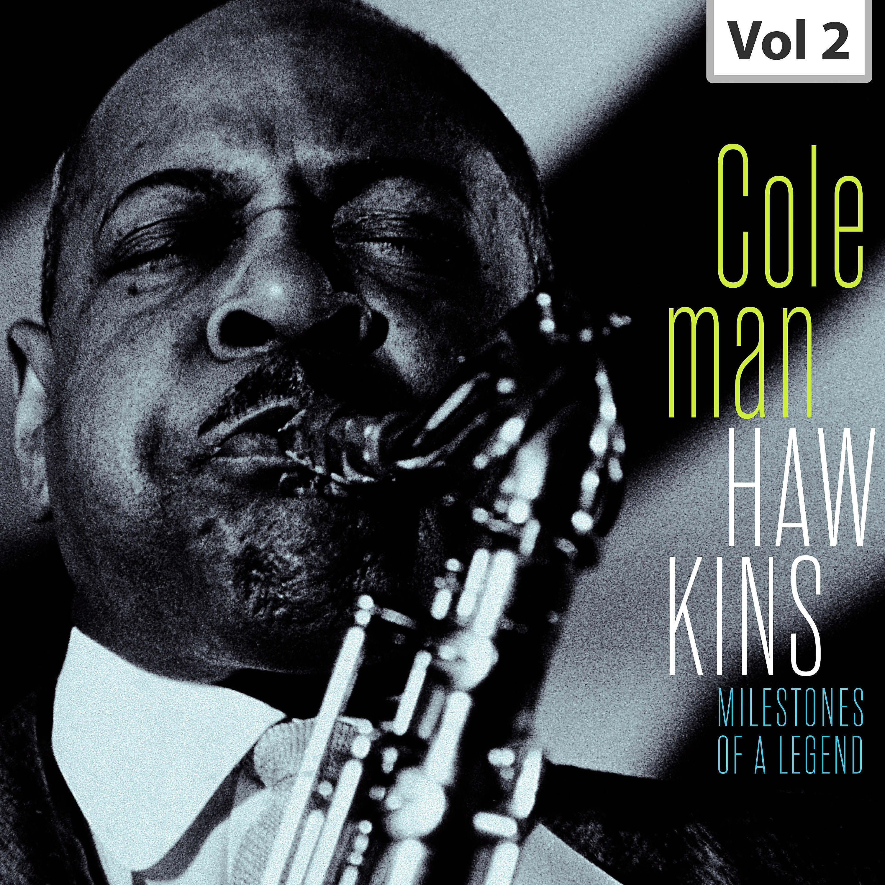 Релиз Milestones of a Legend – Coleman Hawkins, Vol. 2
