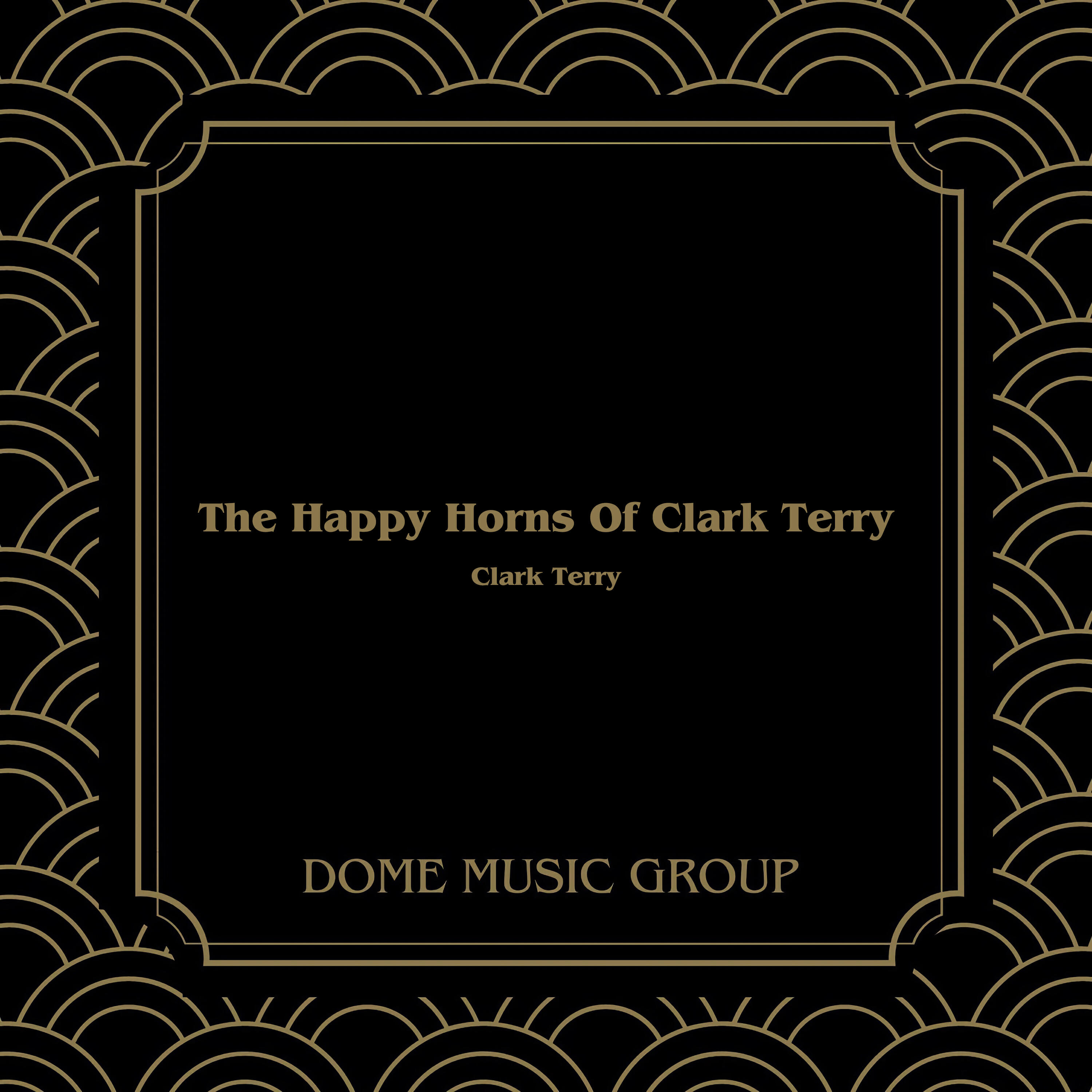 Релиз The Happy Horns Of Clark Terry