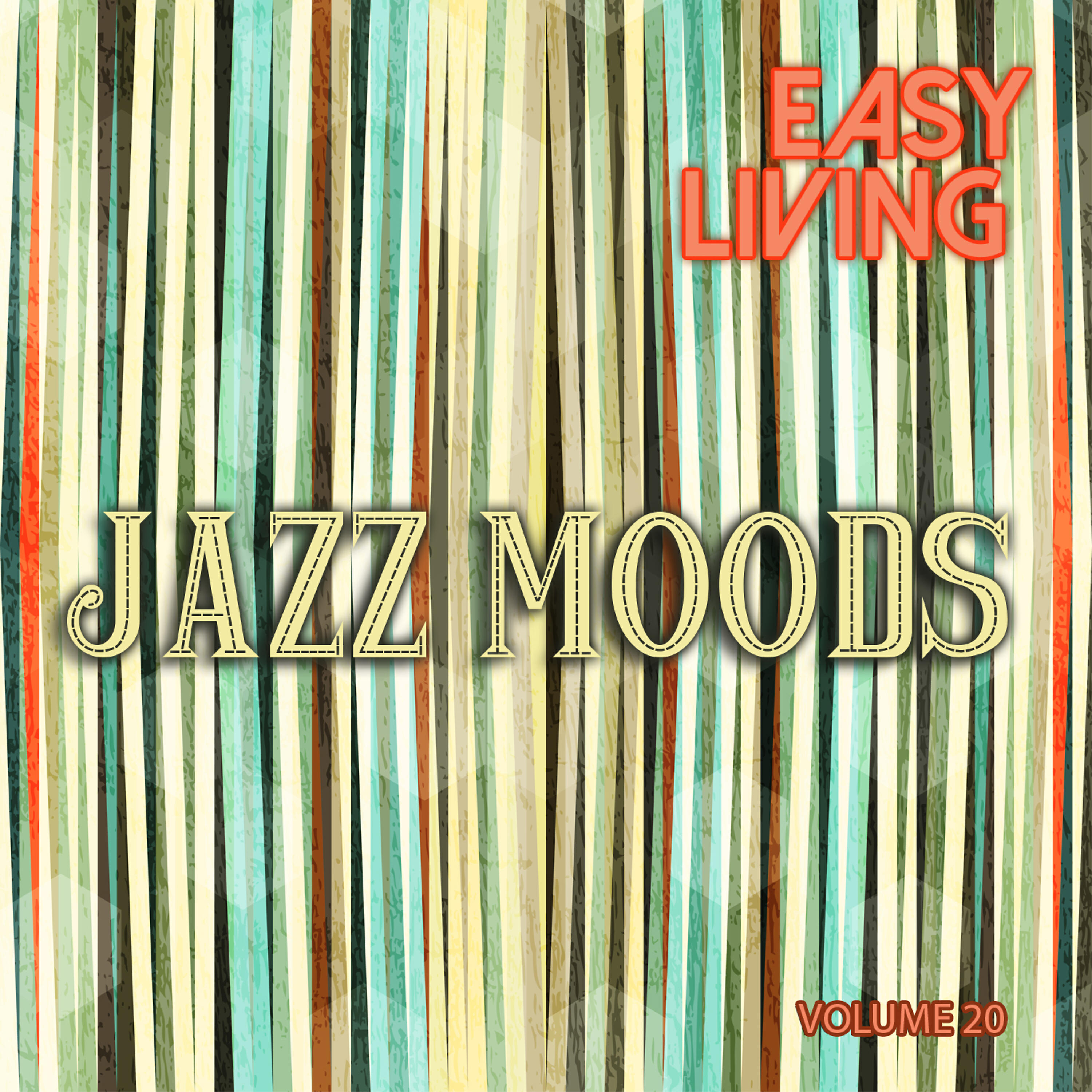 Релиз Easy Living: Jazz Moods, Vol. 20