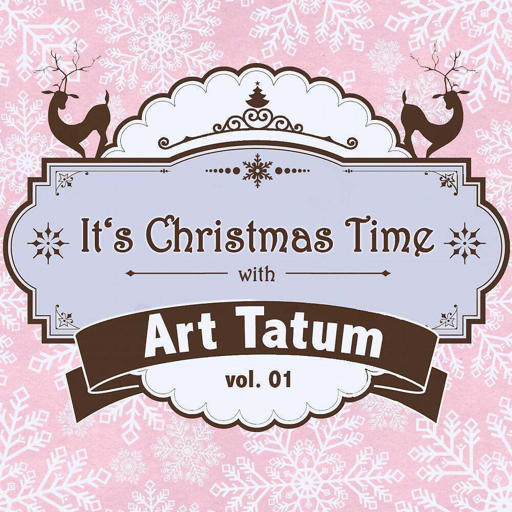 Релиз It's Christmas Time with Art Tatum Vol. 01