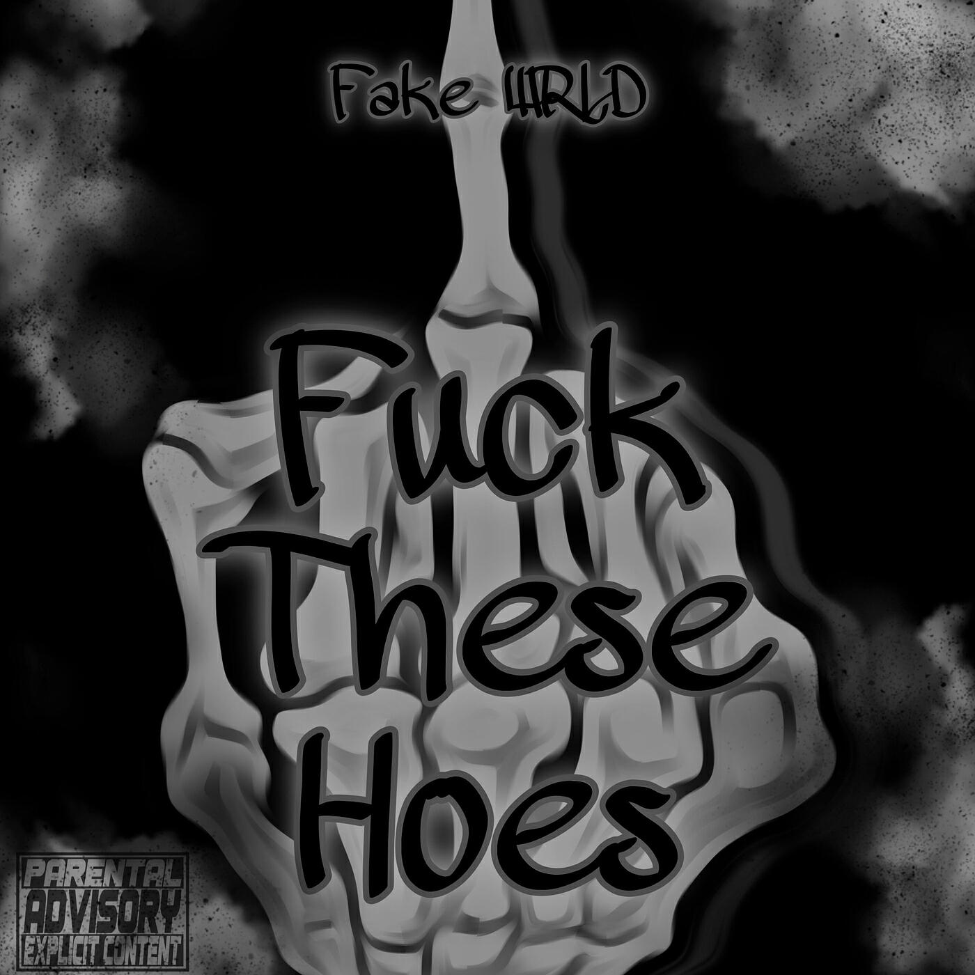 Релиз Fuck These Hoes