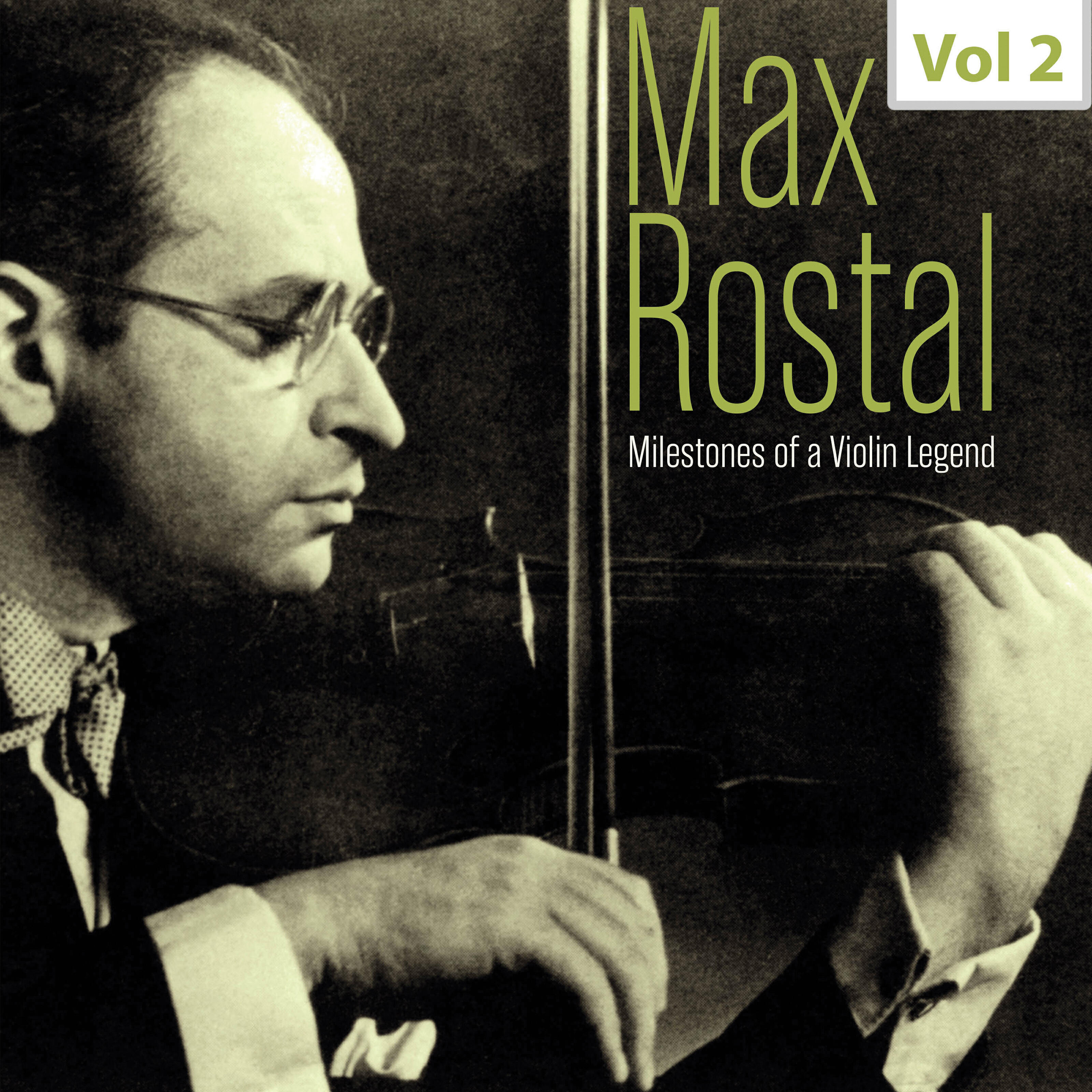 Релиз Milestones of a Violin Legend: Max Rostal, Vol. 2 (Live)
