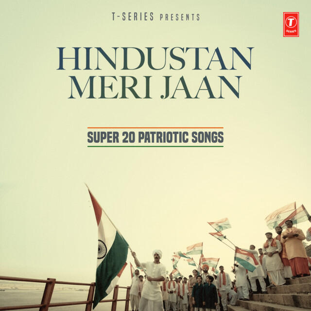 Релиз Hindustan Meri Jaan - Super 20 Patriotic Songs