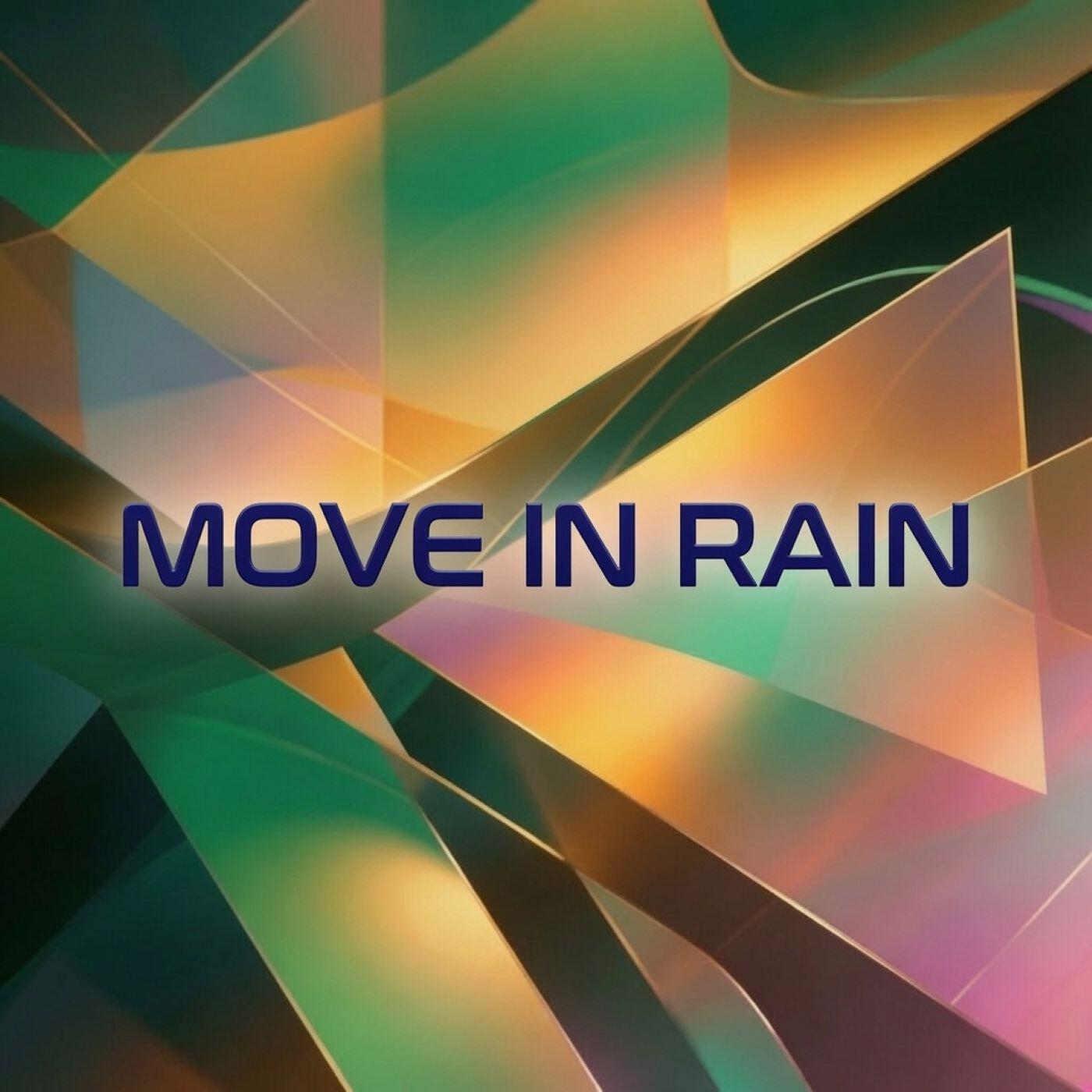 Релиз Move in Rain