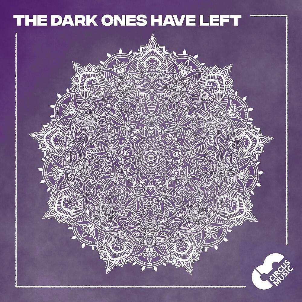 Релиз The Dark Ones Have Left (Original Mix)