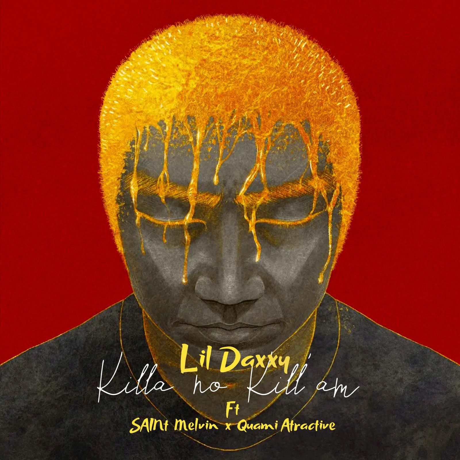 Релиз Killa no Kill'am (feat. SAINt Melvin & Quami Atractive)