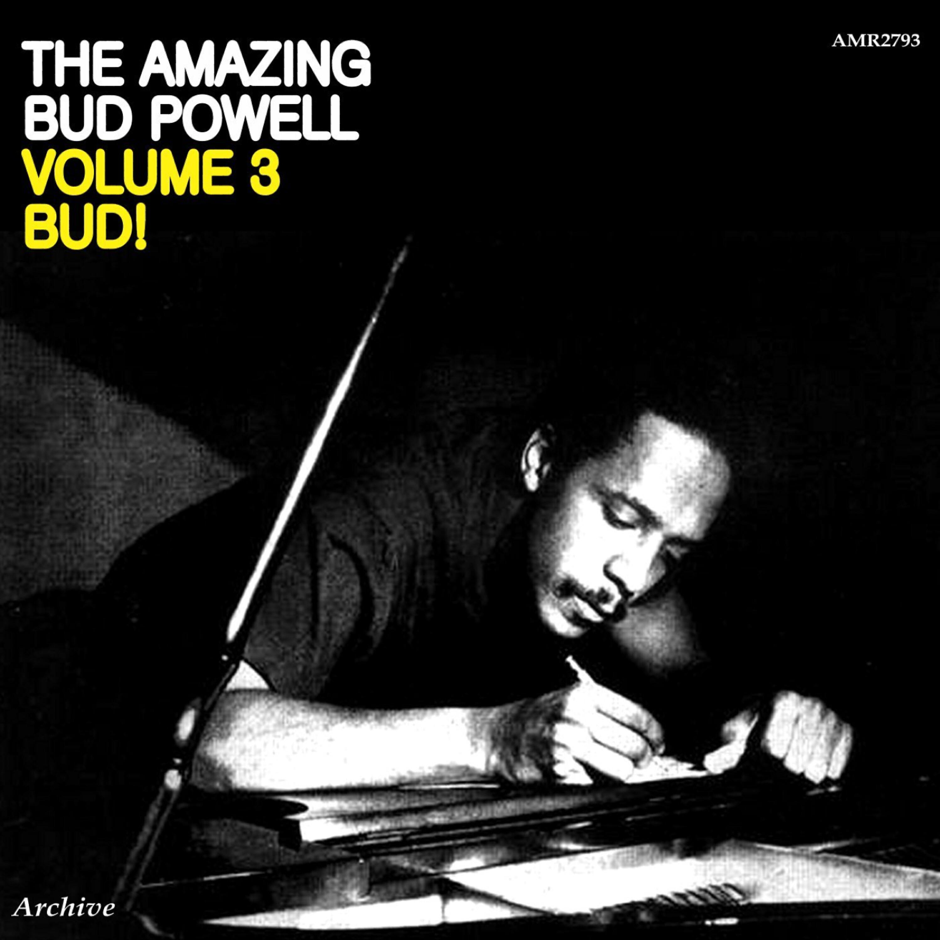 Релиз The Amazing Bud Powell Volume 3 Bud!