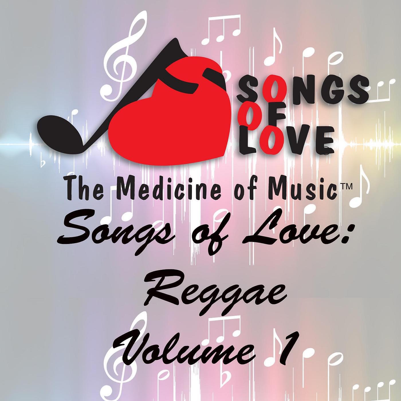 Релиз Songs of Love: Reggae, Vol. 1