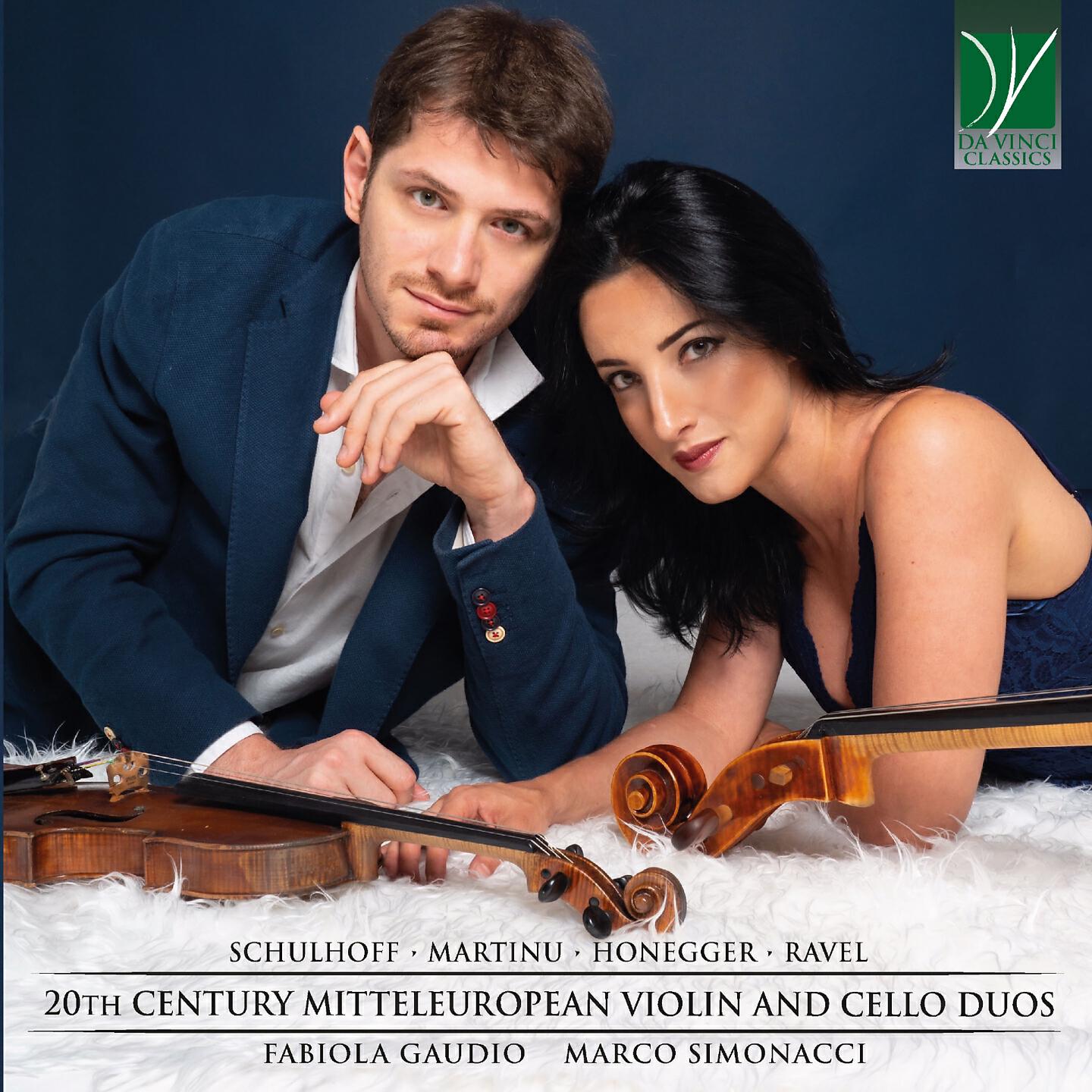 Релиз Schulhoff, Martinu, Honneger, Ravel: 20th Century Mitteleuropean Violin and Cello Duos