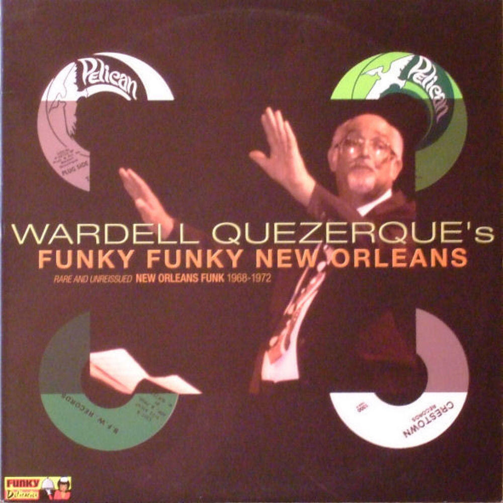 Релиз Wardell Quezerque's Funky Funky New Orleans