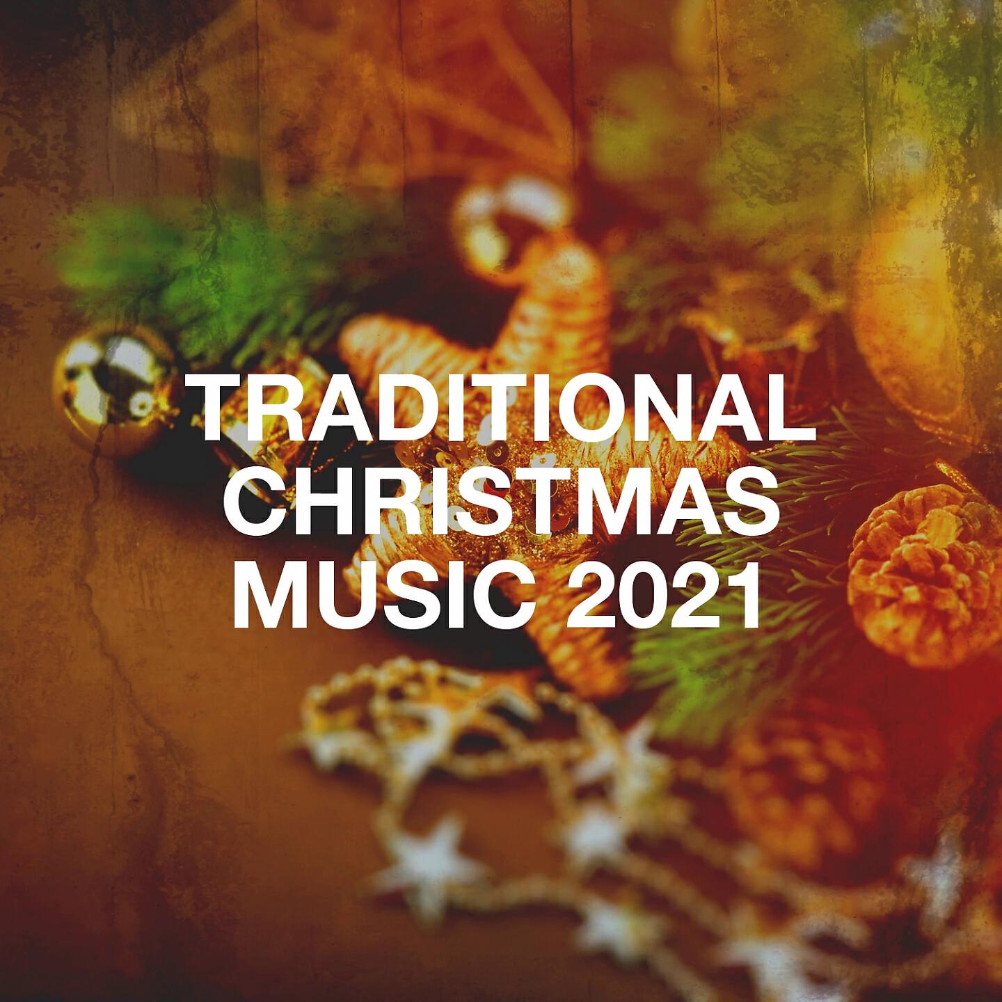 Релиз Traditional Christmas Music 2021