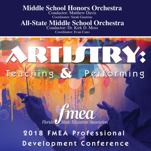 Релиз 2018 Florida Music Education Association (FMEA): Middle School Honors Orchestra & All-State Middle School Orchestra [Live]