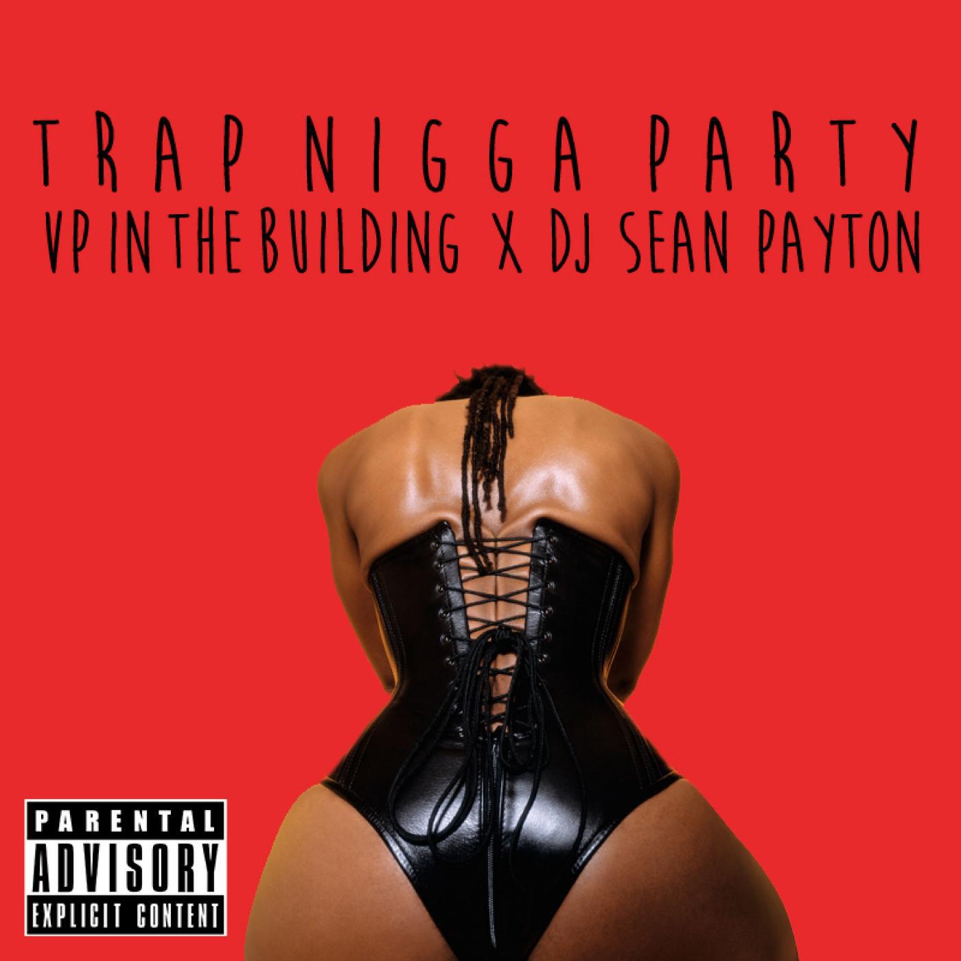 Релиз Trap Nigga Party