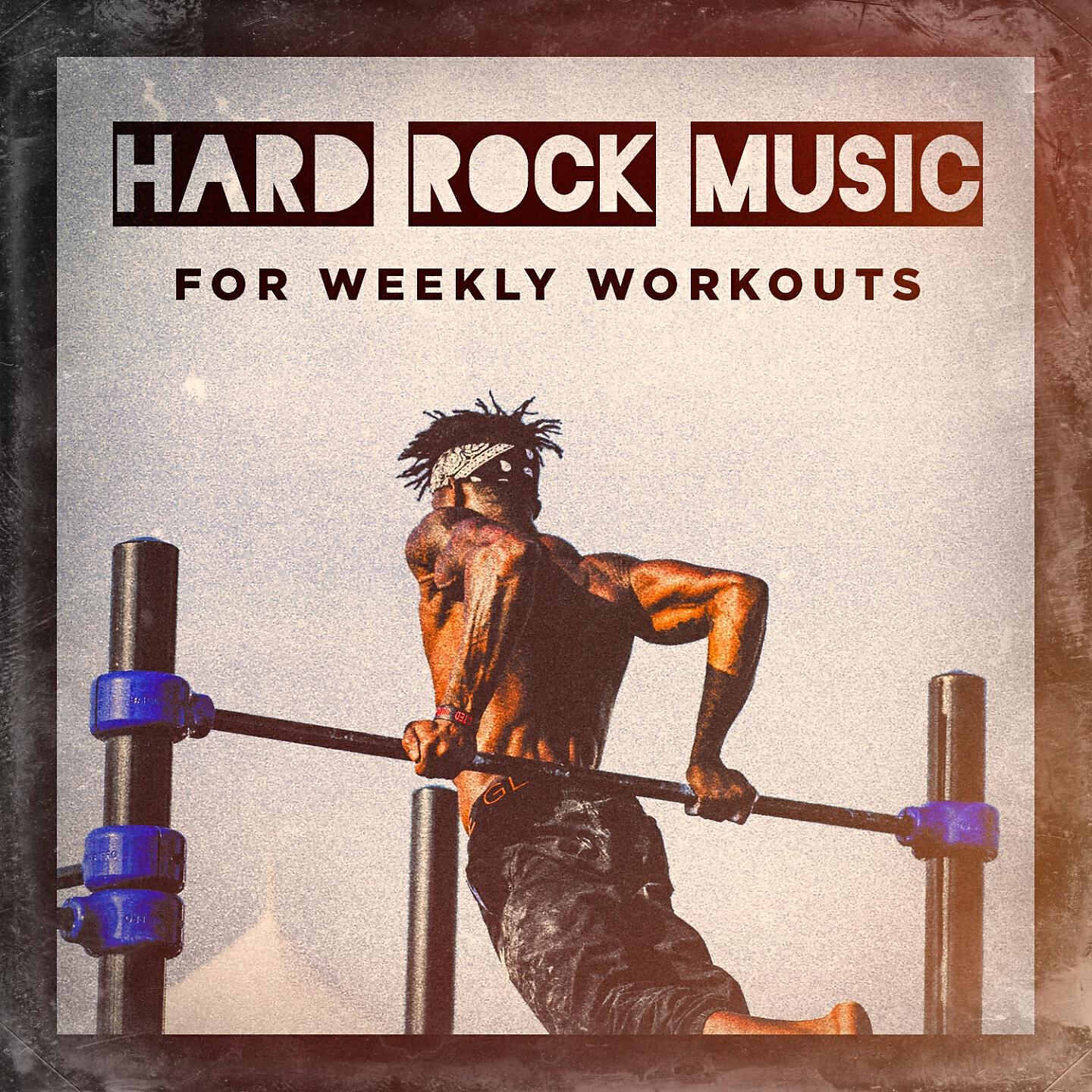 Релиз Hard Rock Music for Weekly Workouts