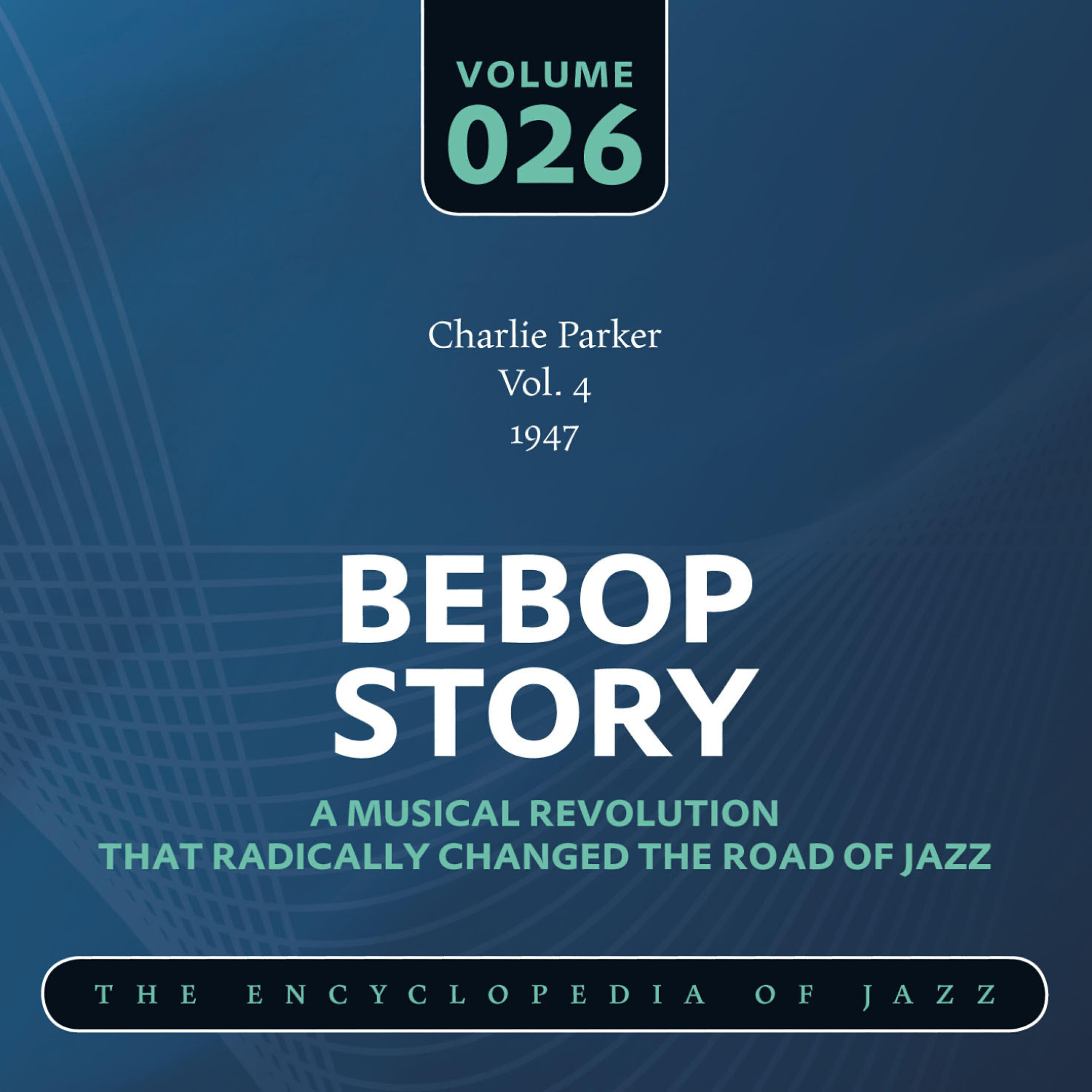 Постер альбома Charlie Parker Vol. 4 (1947)