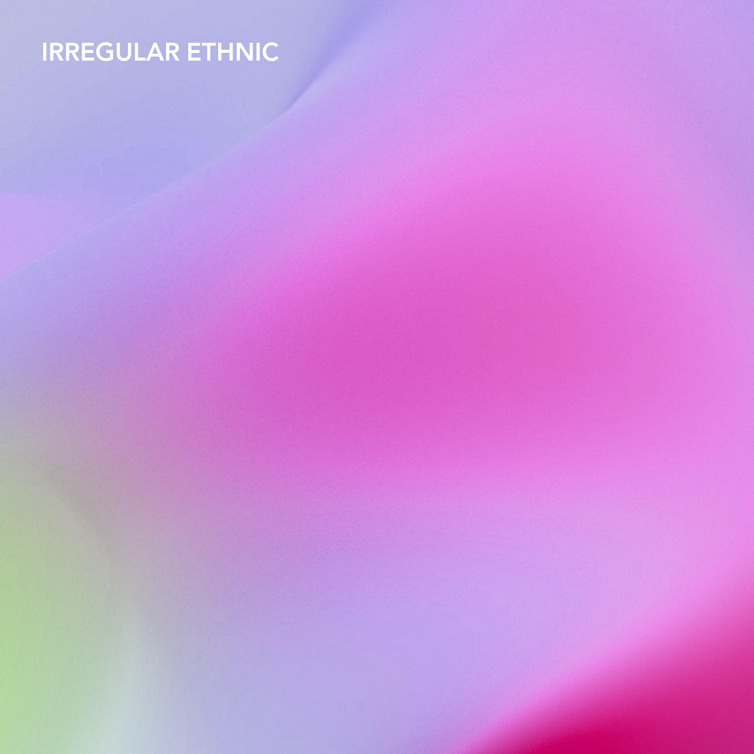 Релиз Irregular Ethnic