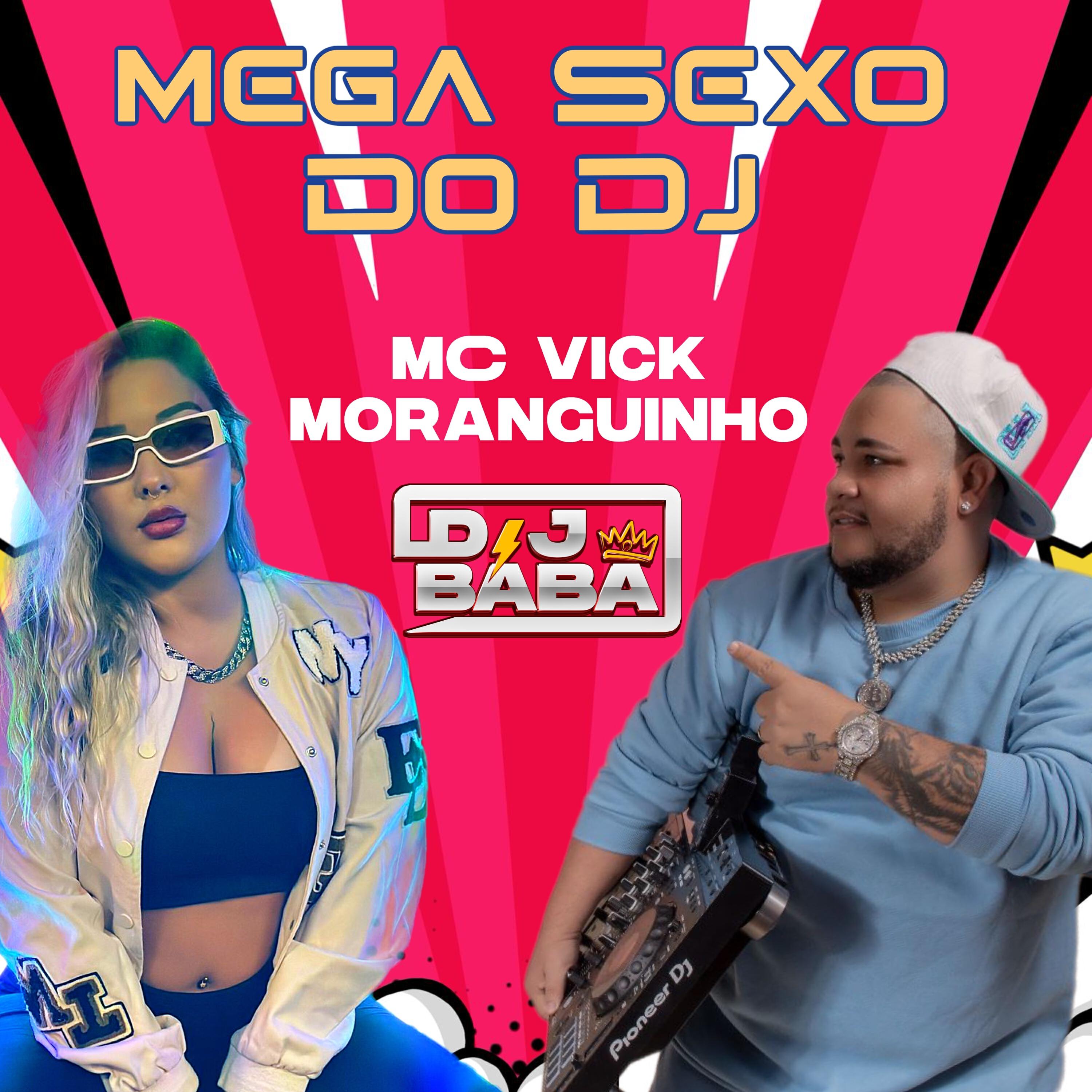 Скачать песню DJ Bába, MC Vick Moranguinho - Mega Sexo do Dj бесплатно в MP3 для Android и iOS