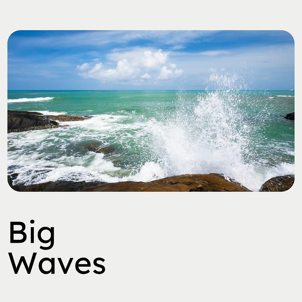 Релиз Big Waves
