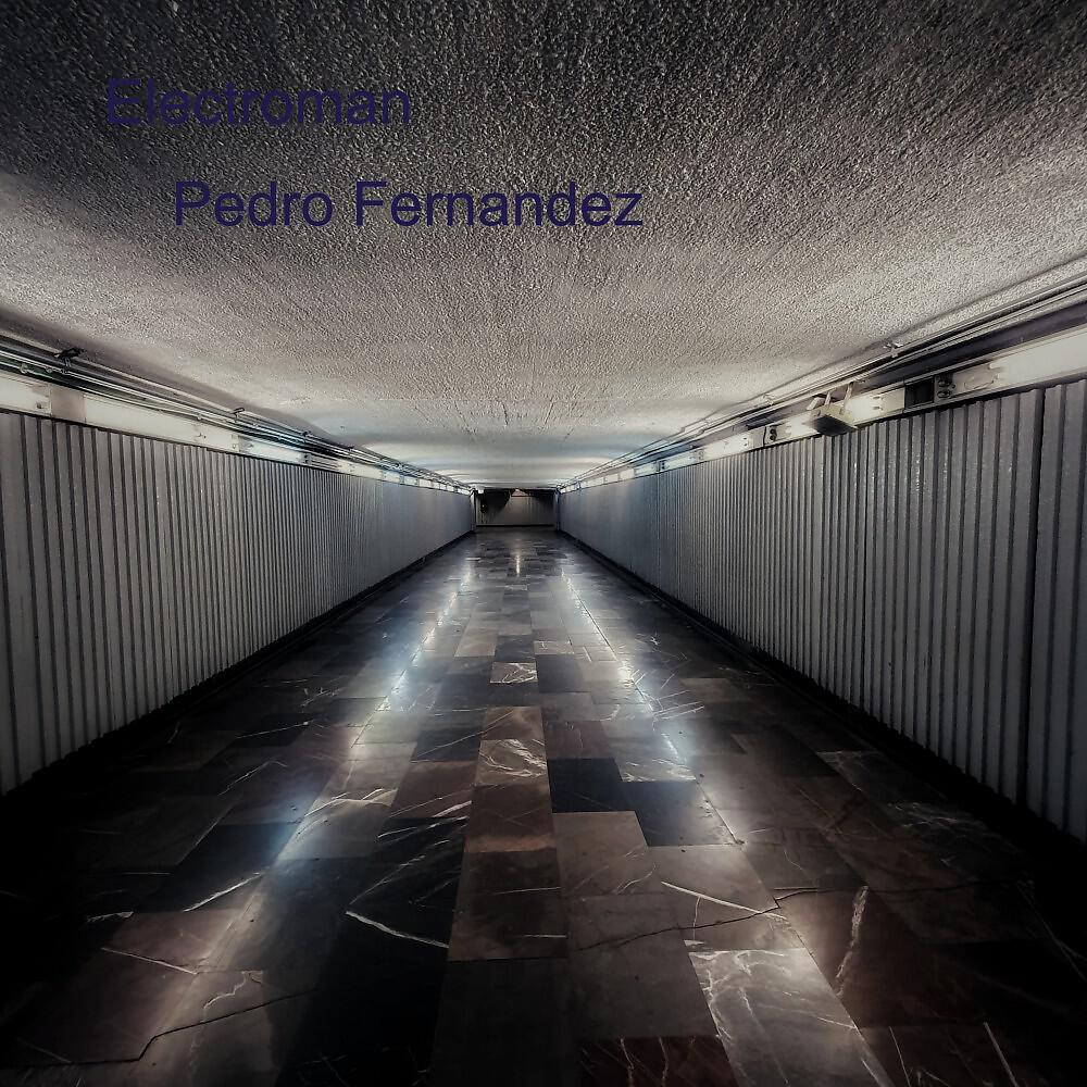 Релиз Electroman (Pedro Fernandez)