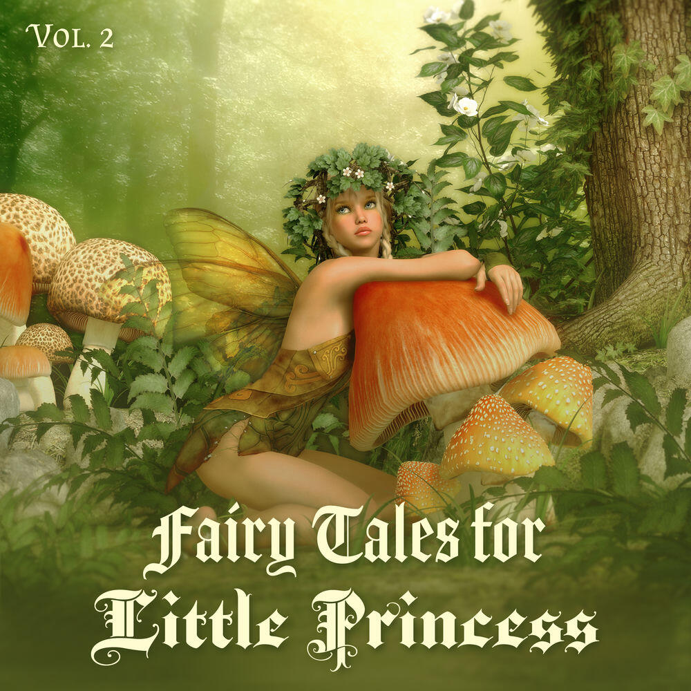 Релиз Fairy Tales for Little Princess: Vol. 2, Music Accompaniment for Reading and Afternoon Sleep (Children Between 4 to 7 Years Old)