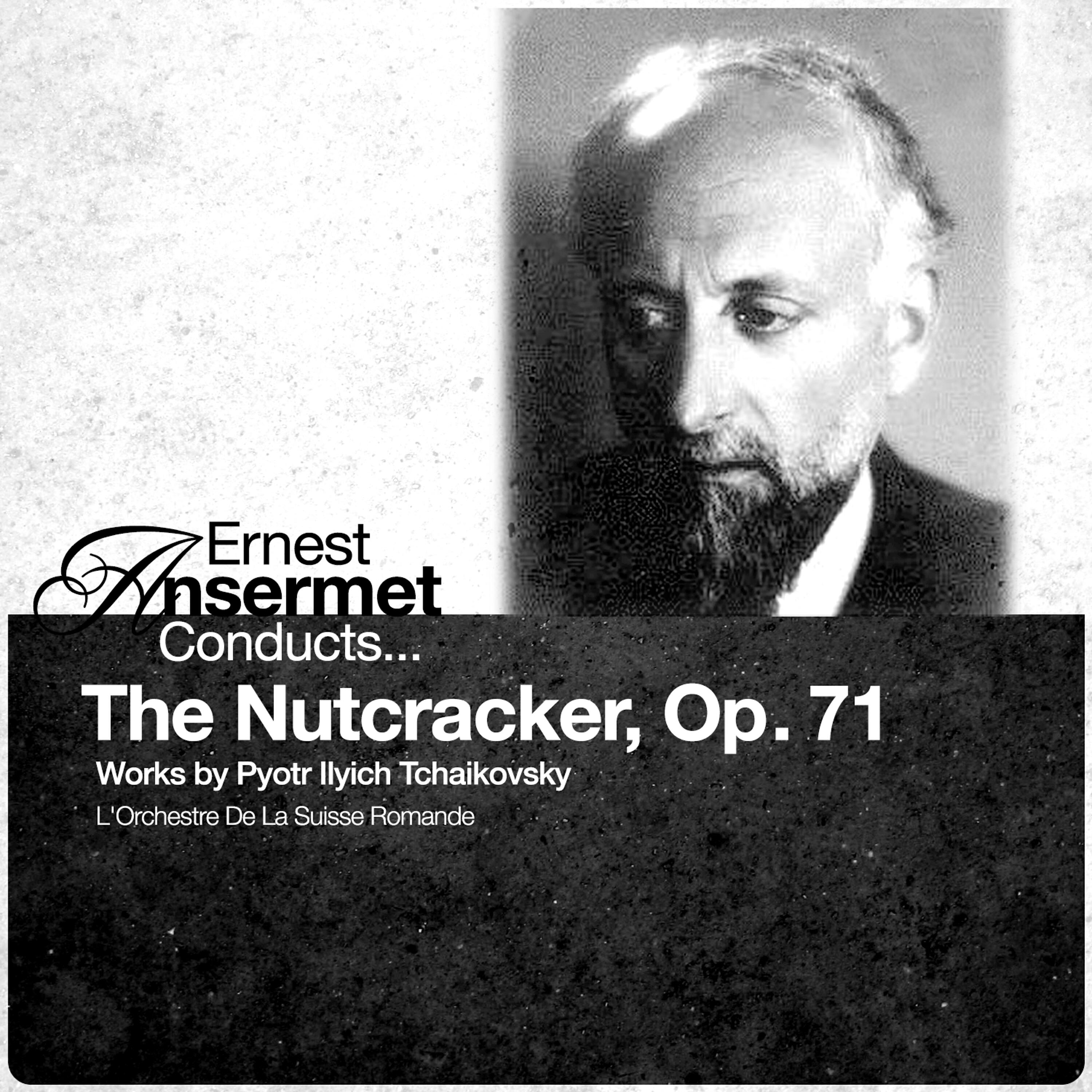 Релиз Ernest Asermet Conducts... The Nutcracker, Op. 71