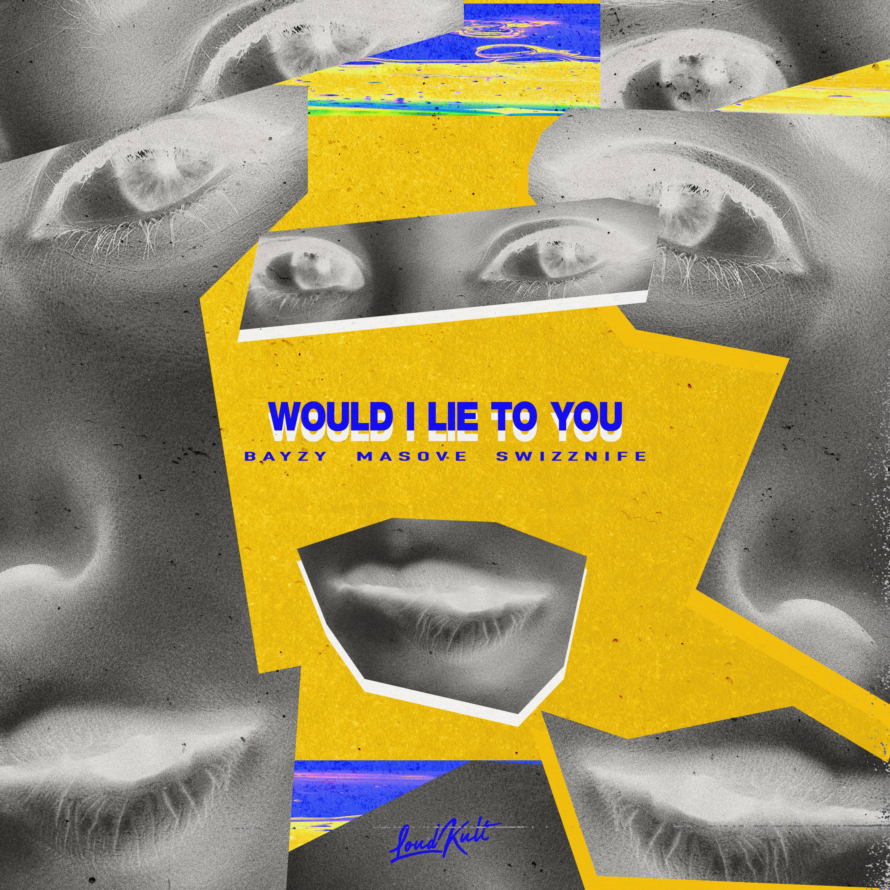 Релиз Would I Lie To You