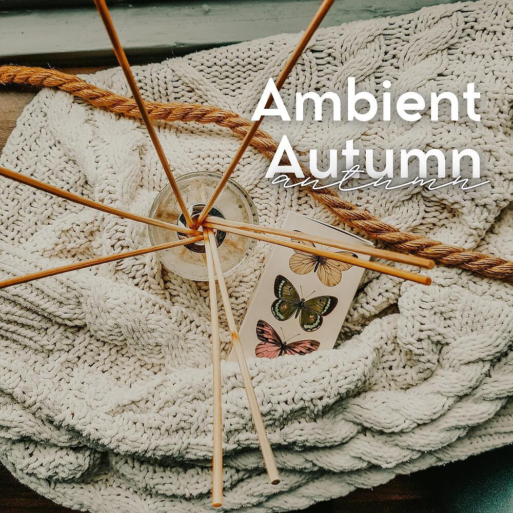 Релиз Ambient Autumn