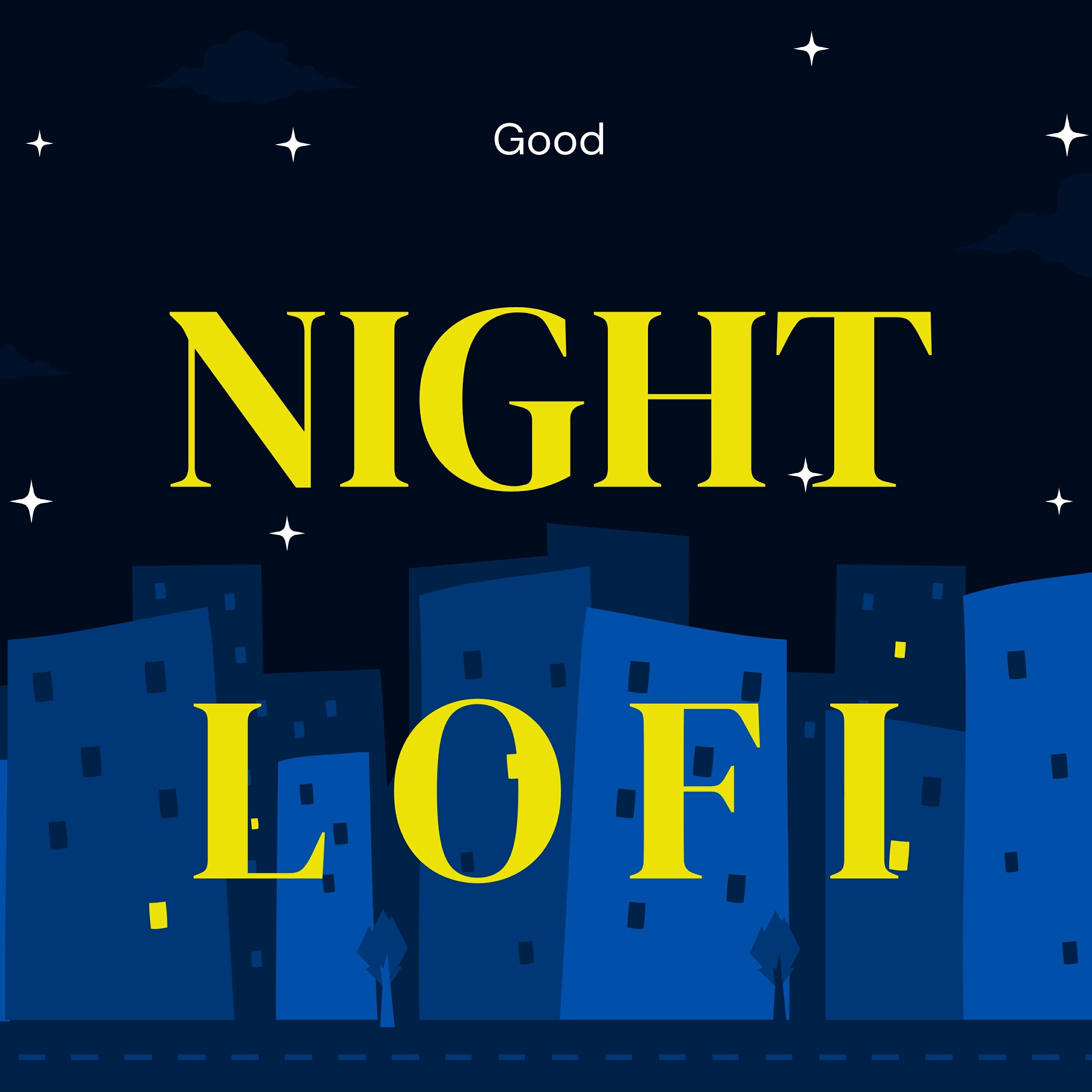 Релиз Good Night Lofi