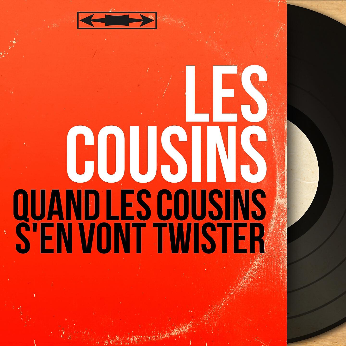 Релиз Quand les cousins s'en vont twister