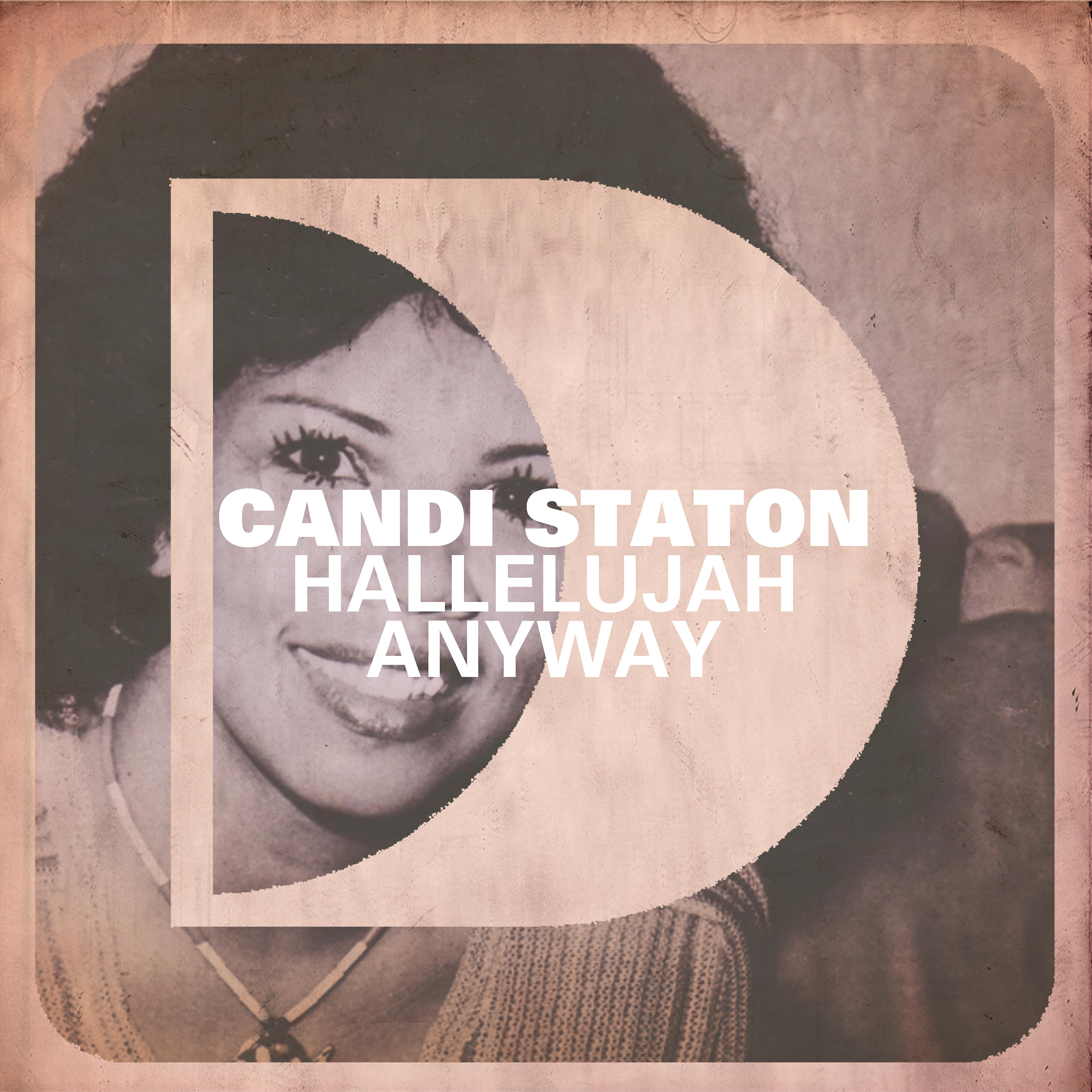 Скачать песню Candi Staton - Hallelujah Anyway (Larse Vocal Radio Edit) бесплатно в MP3 для Android и iOS
