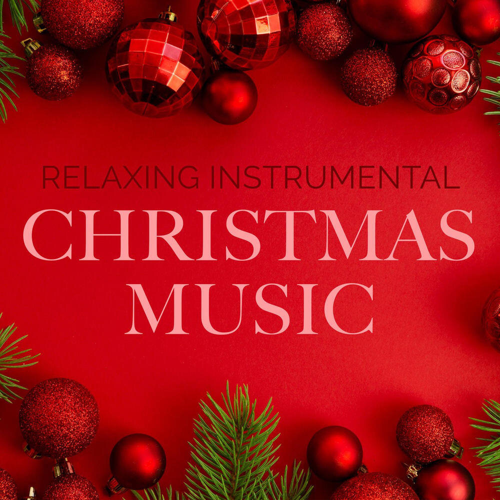 Релиз Relaxing Instrumental Christmas Music