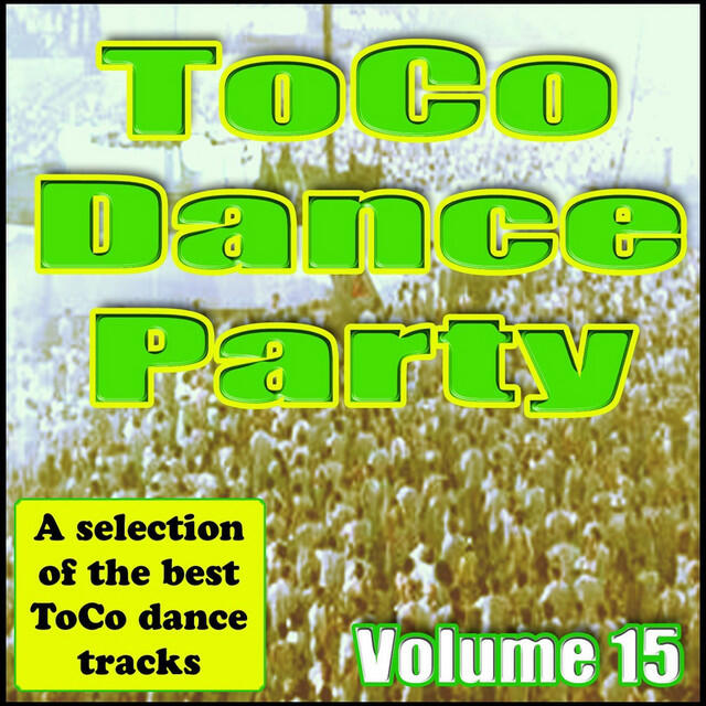 Релиз Compilation Dance: ToCo Dance Party, Vol. 15