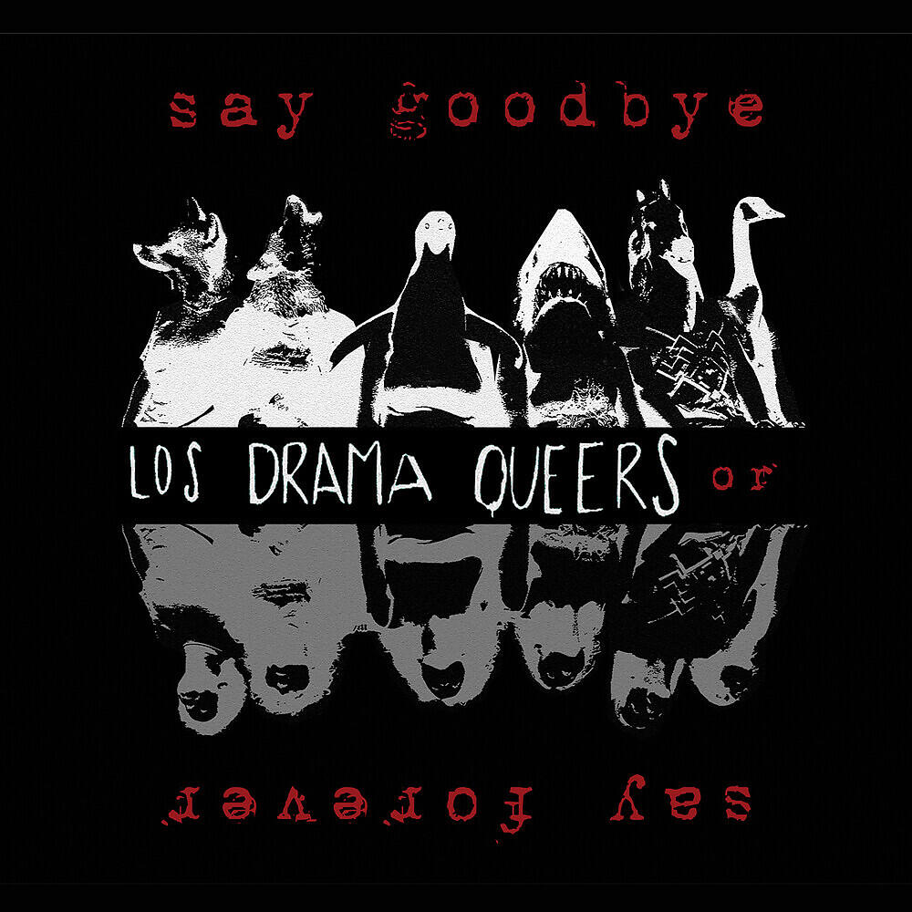 Релиз Say Goodbye Or Say Forever