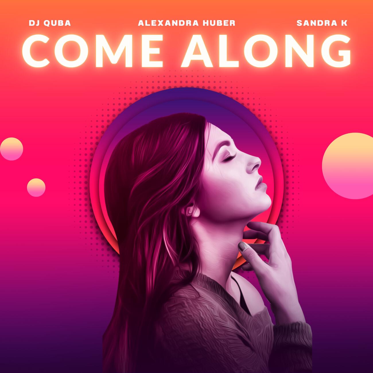 Скачать песню Dj Quba, Alexandra Huber, Sandra K - Come Along бесплатно в MP3 для Android и iOS