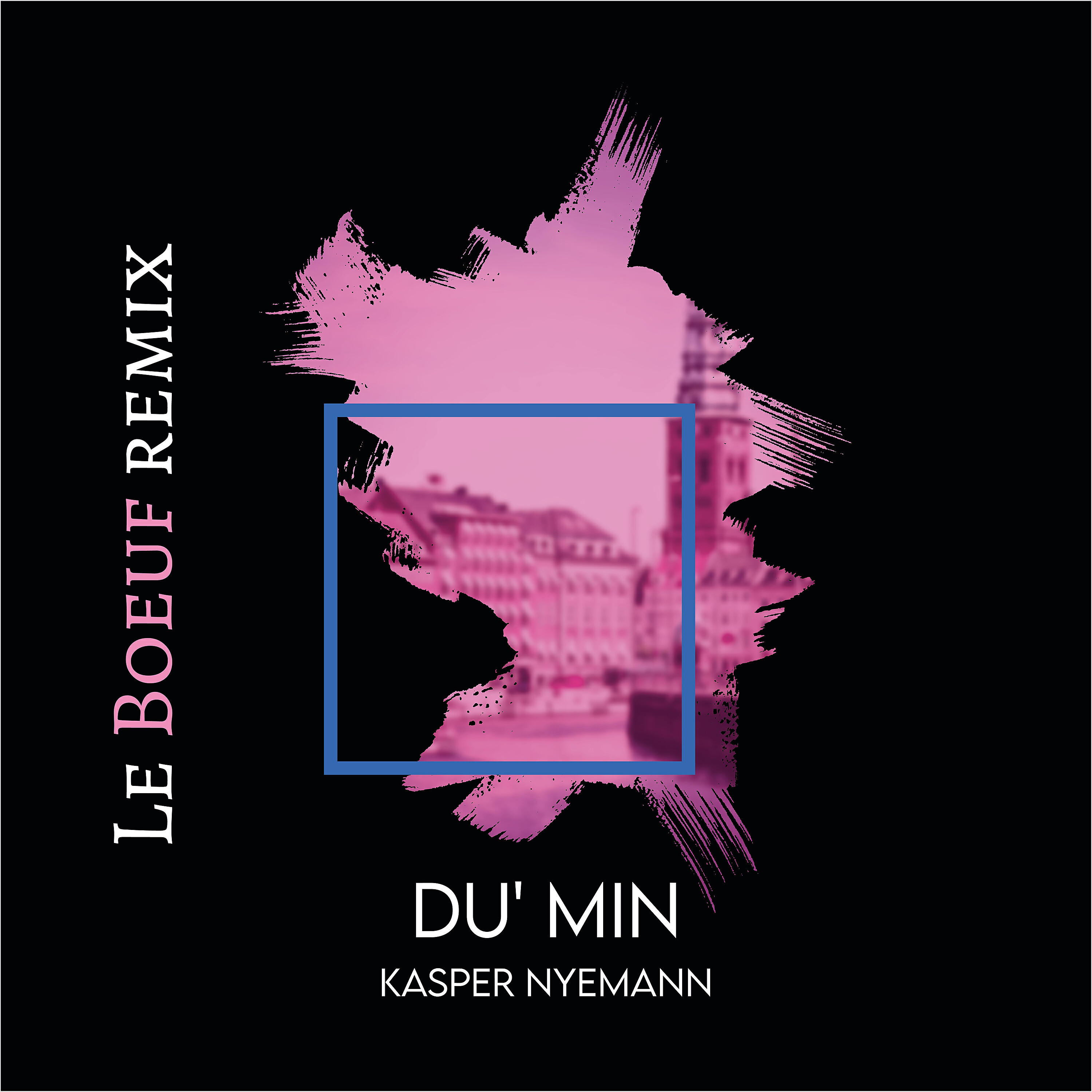 Релиз Du' Min (Le Boeuf Remix)