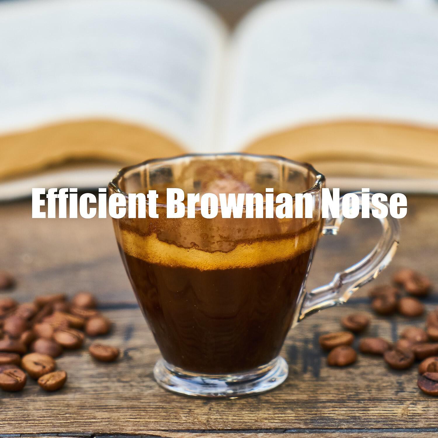 Релиз Efficient Brownian Noise