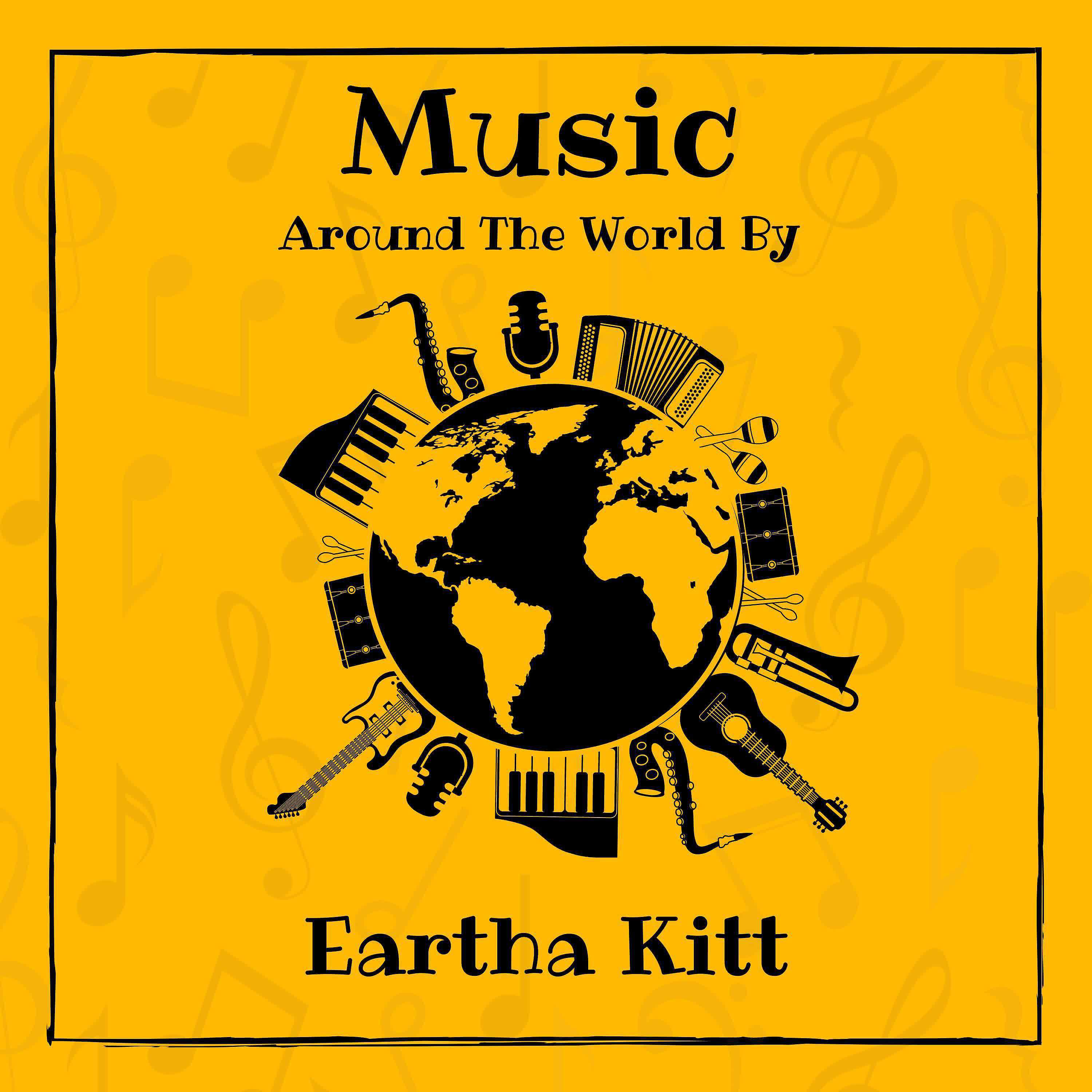 Релиз Music around the World by Eartha Kitt