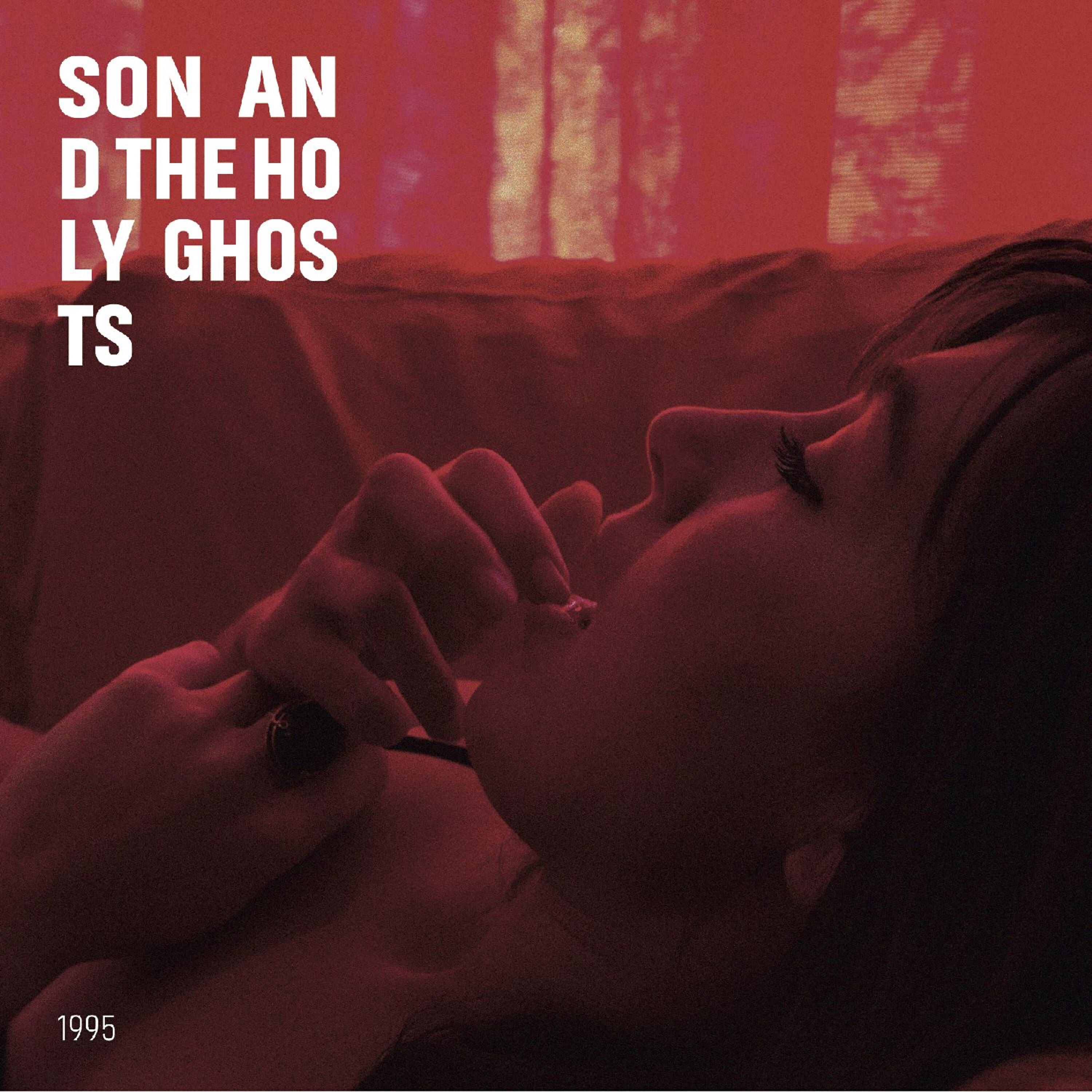 Son and The Holy Ghosts - Why?
