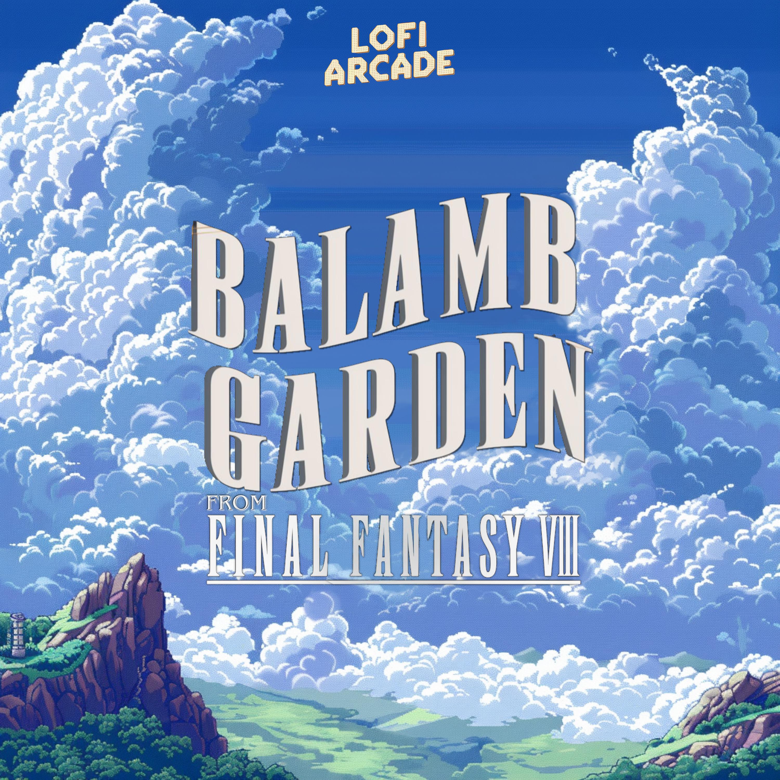 Релиз Balamb Garden (From "Final Fantasy VIII") (Lofi)