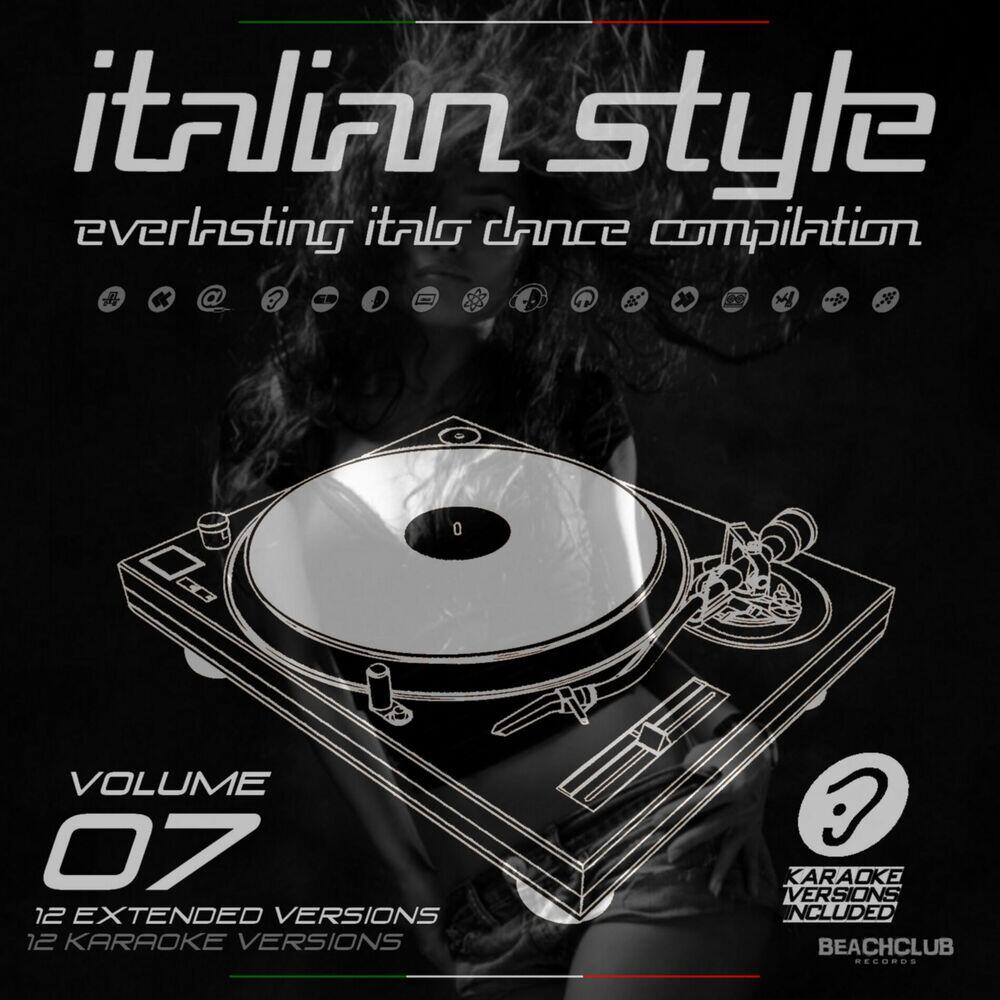 Релиз Italian Style Everlasting Italo Dance Compilation, Vol. 7