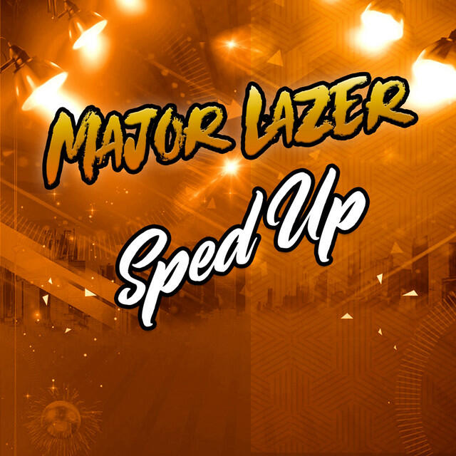 Релиз Major Lazer Sped Up, Vol. 2