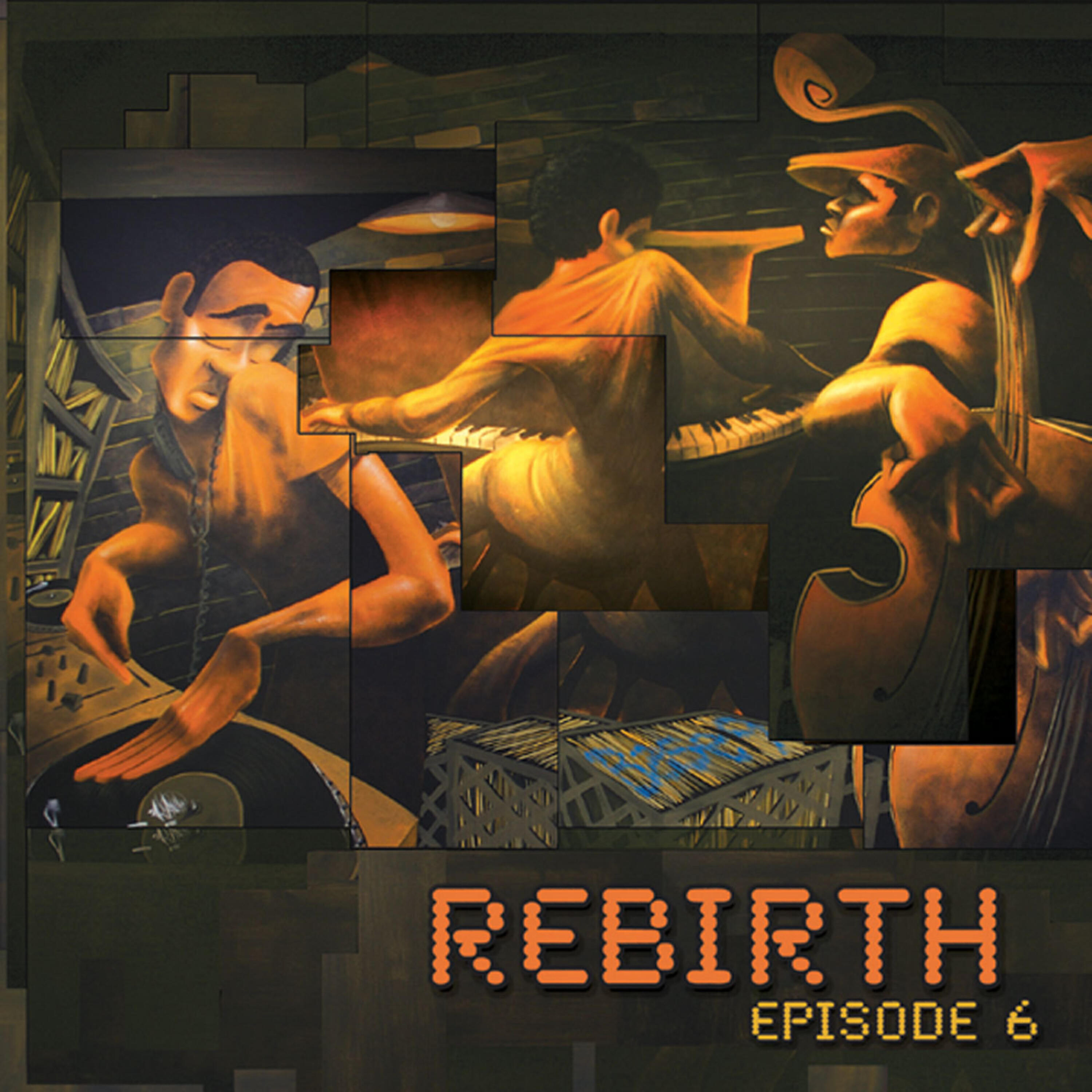 Релиз Rebirth Episode 6