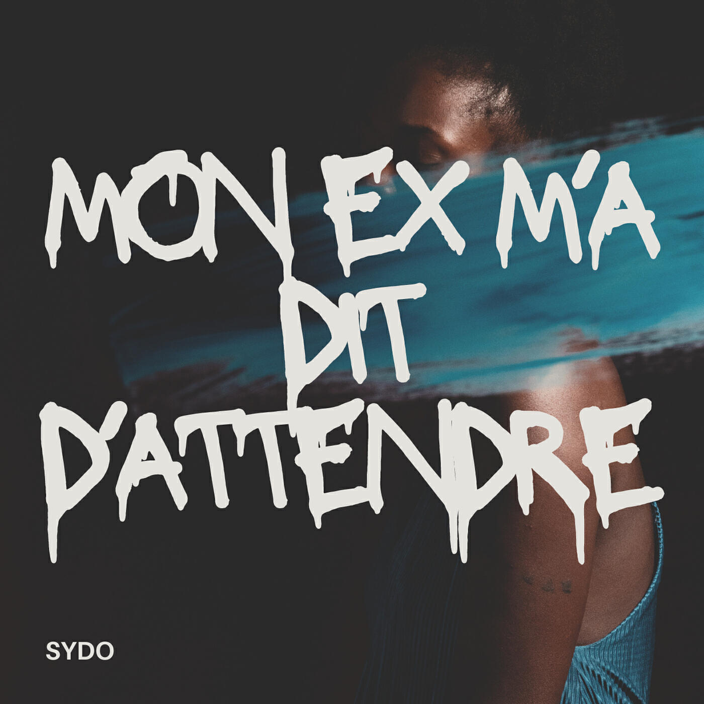 Релиз Mon ex m'a dit d'attendre