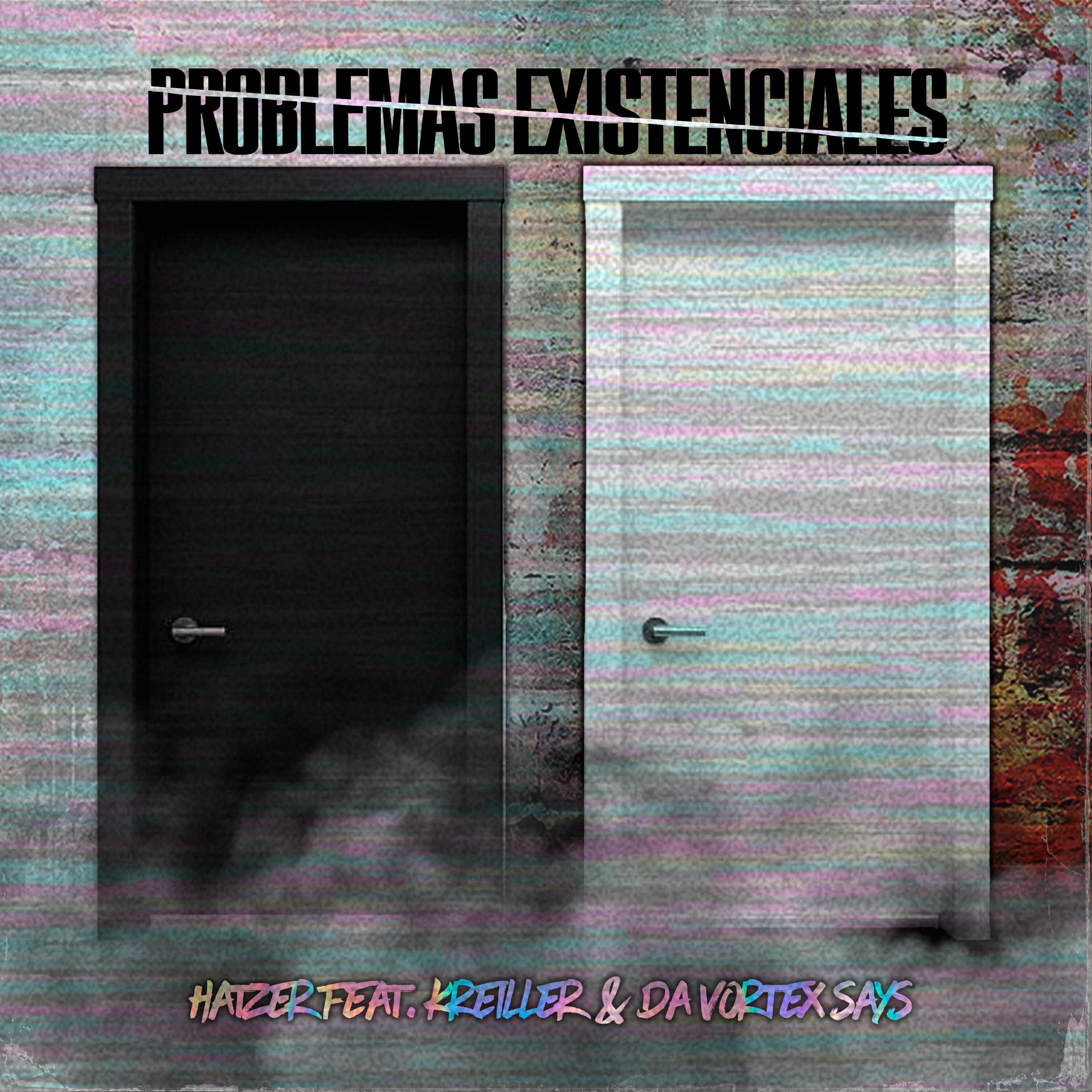 Релиз Problemas Existenciales (feat. Kreiller, Da Vortex Sayz.)