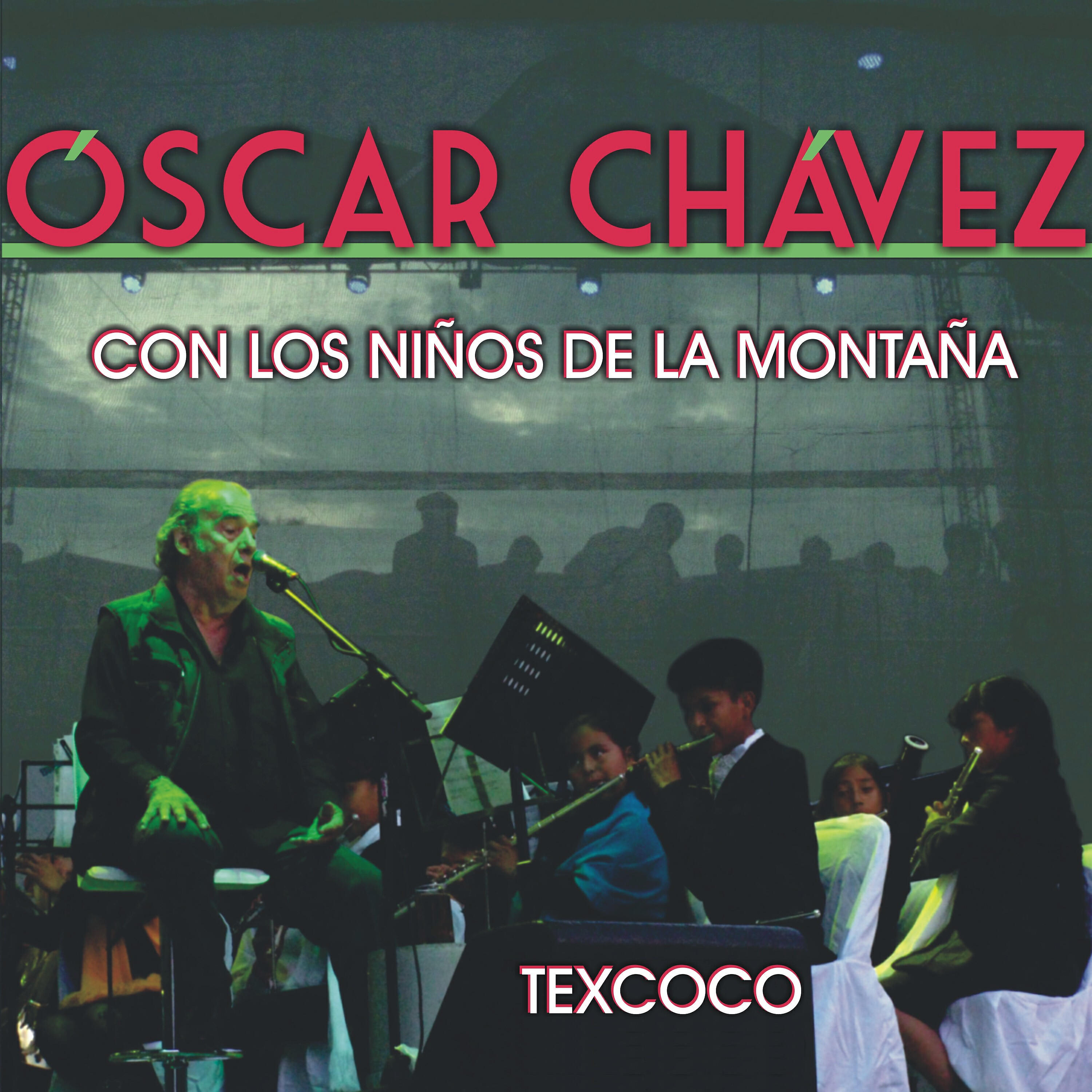Релиз Oscar Chávez Con los Niños de la Montaña (En Vivo Desde Texcoco)