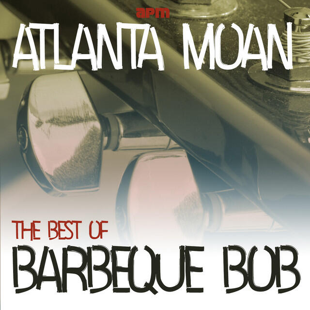 Релиз Atlanta Moan - The Best Of Barbecue Bob