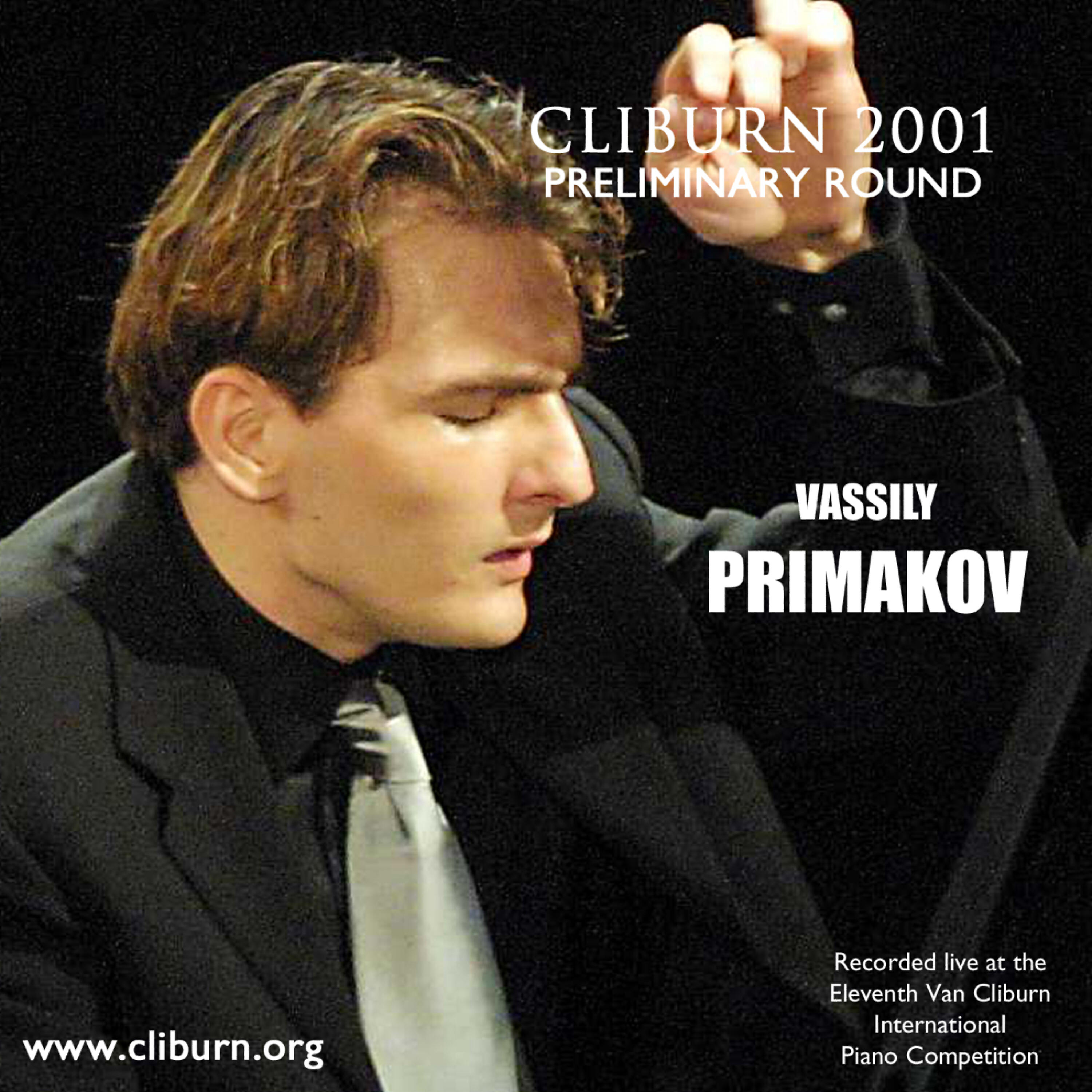 Релиз 2001 Van Cliburn International Piano Competition Preliminary Round