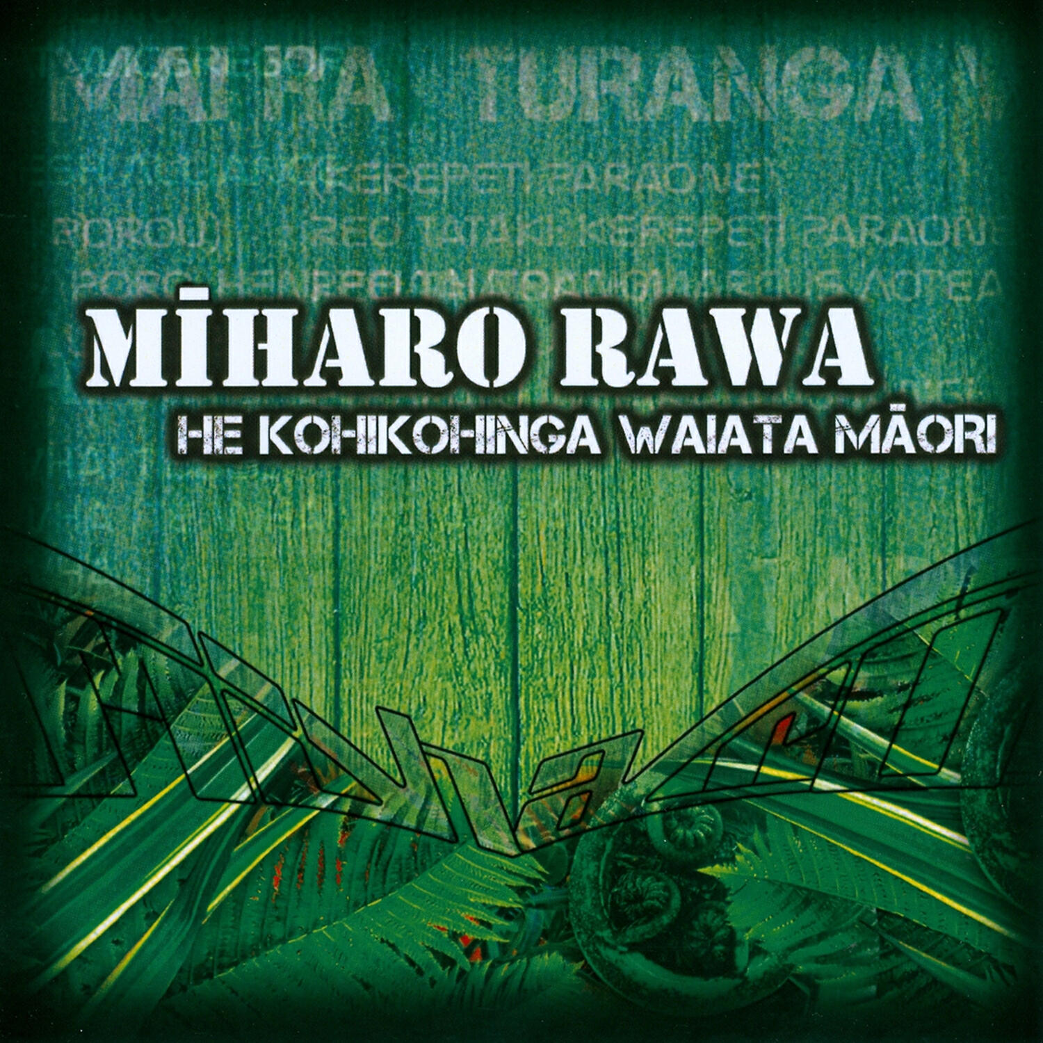 Релиз Miharo Rawa (He Kohikohinga Waiata Maori)