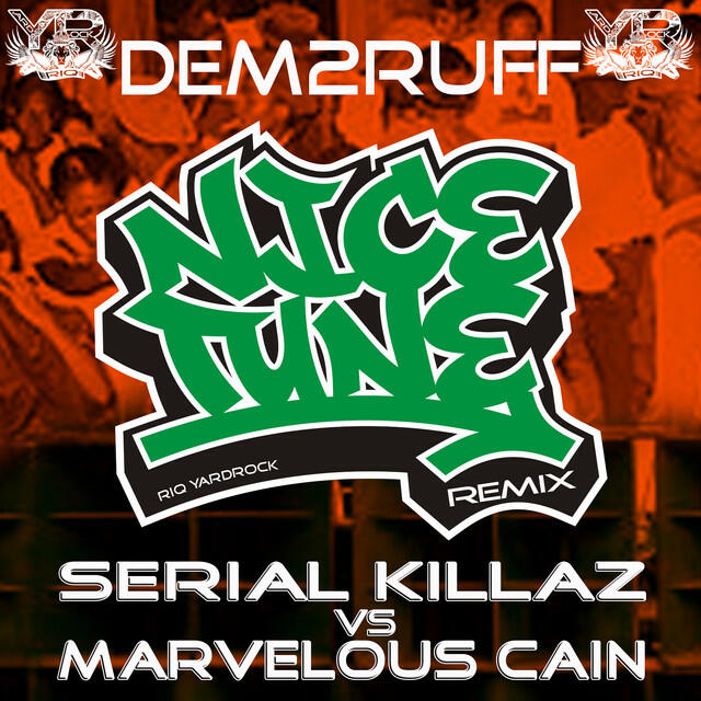 Трек Nice Tune - Serial Killaz vs Marvellous Cain Remix