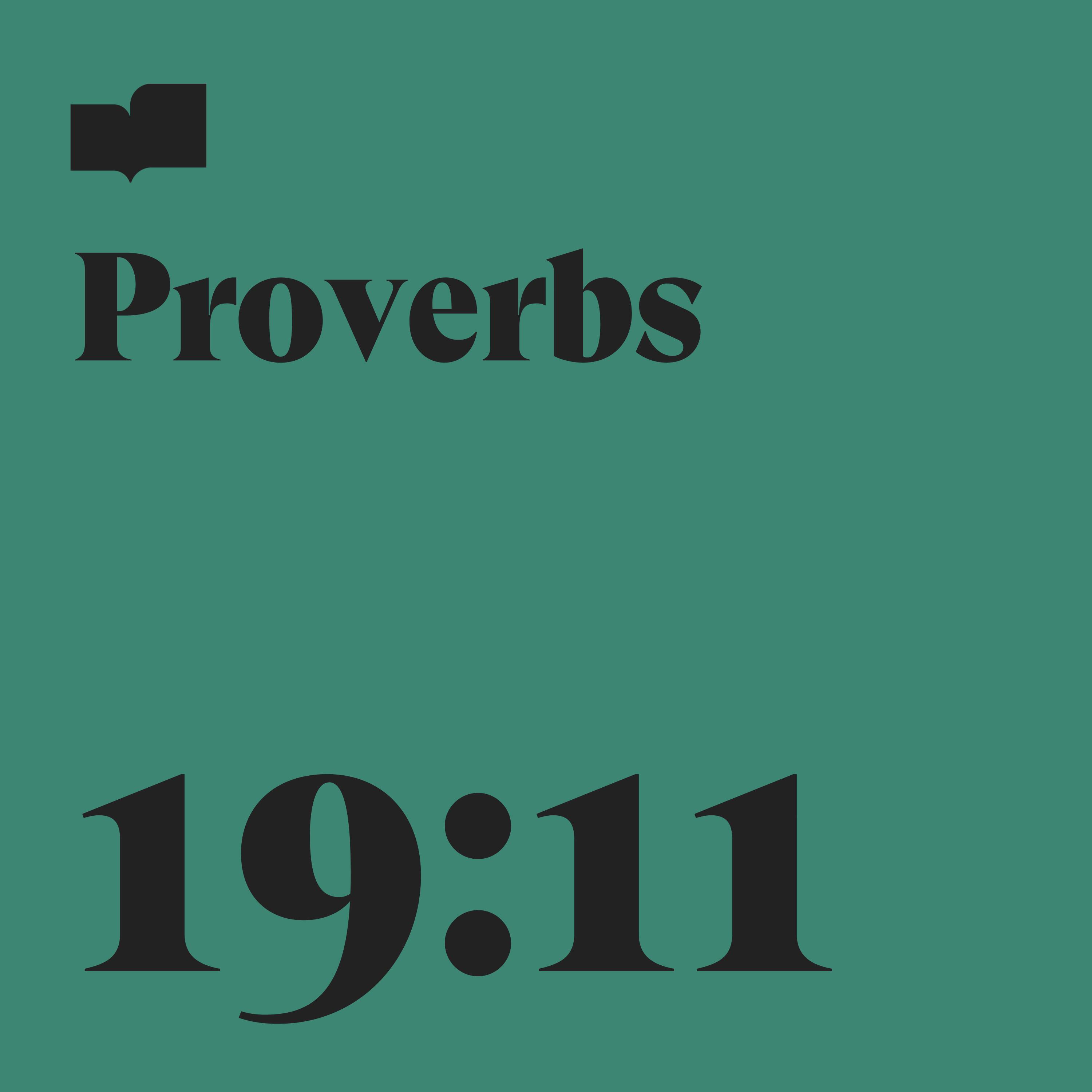 Релиз Proverbs 19:11